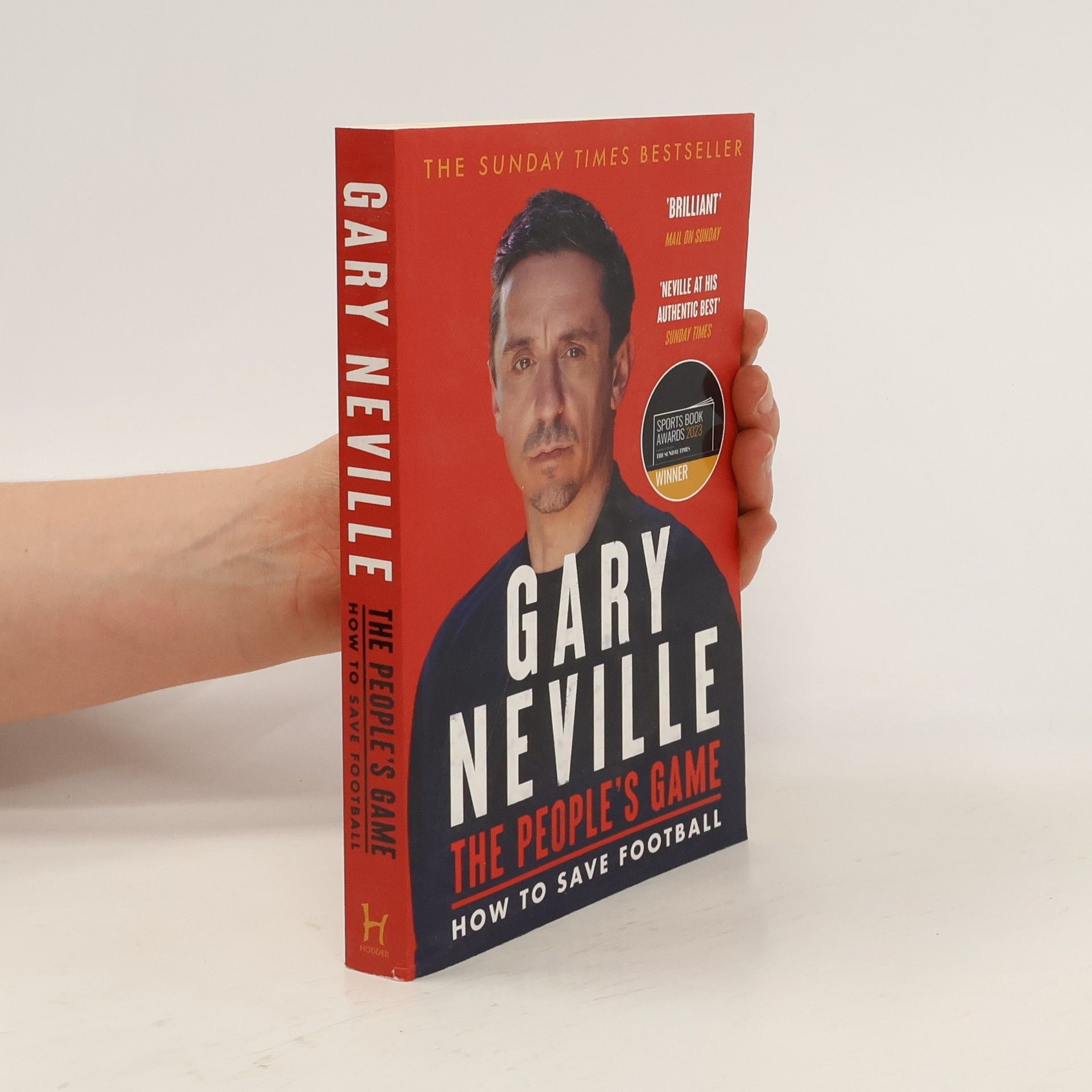 Gary Neville The People's Game: How to Save Football