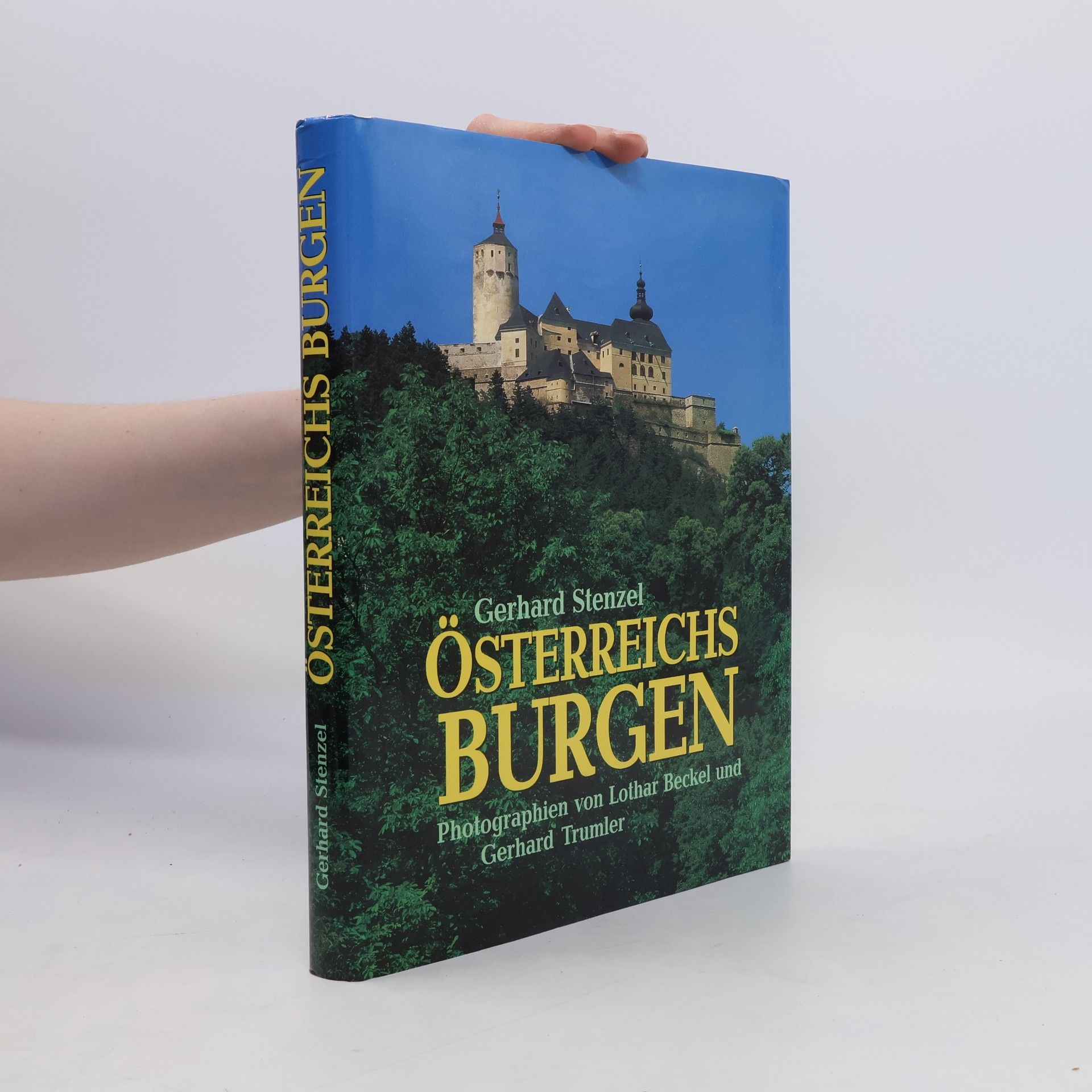 Gerhard Stenzel Österreichs Burgen