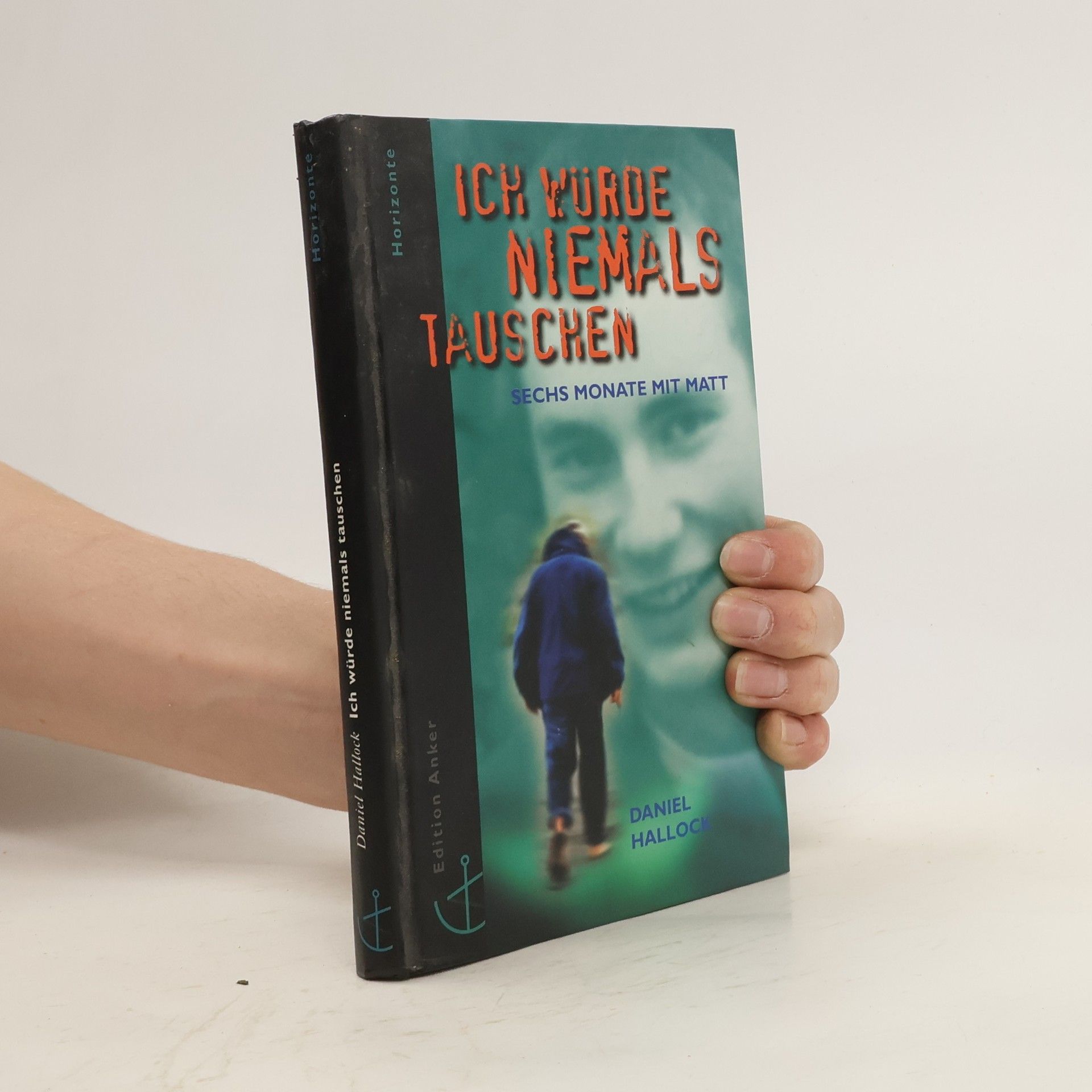 Daniel Hallock Ich würde niemals tauschen