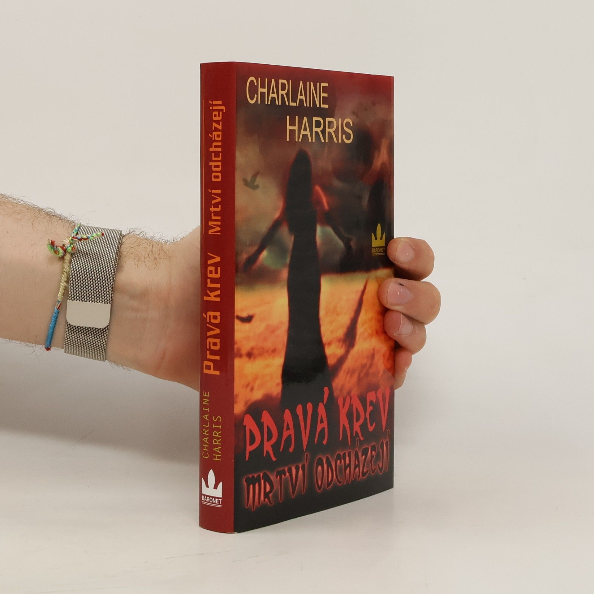 Charlaine Harris Pravá krev. Mrtví odcházejí