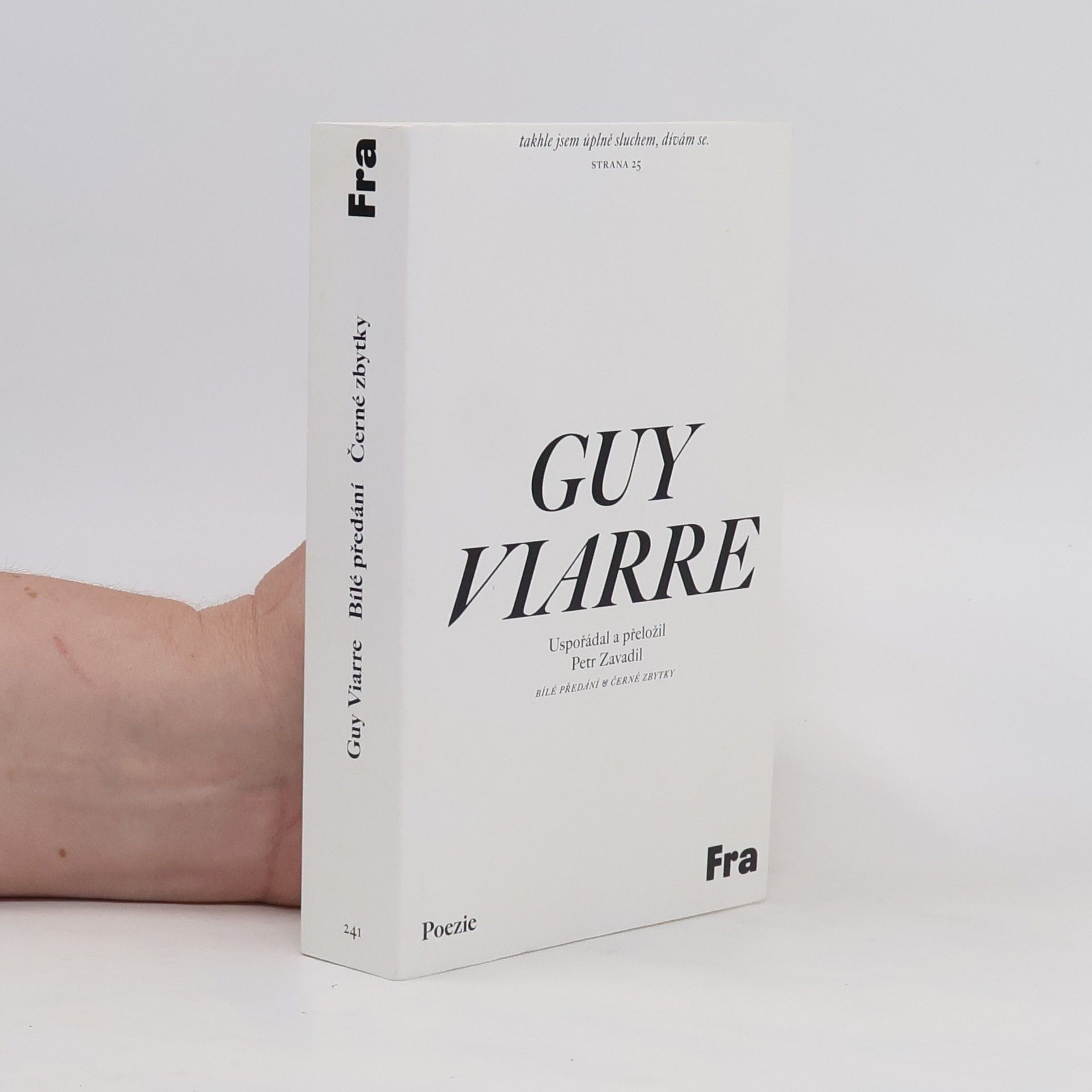 Guy Viarre Bílé předání, Černé zbytky