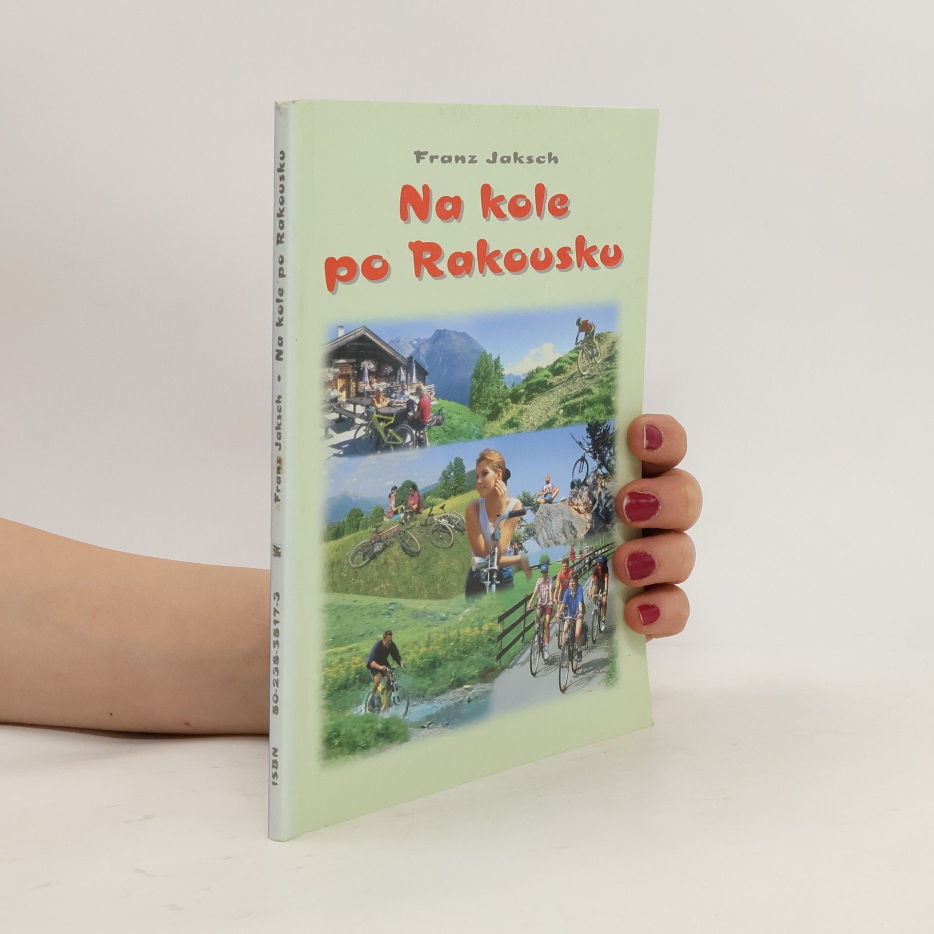 Franz Jaksch Na kole po Rakousku