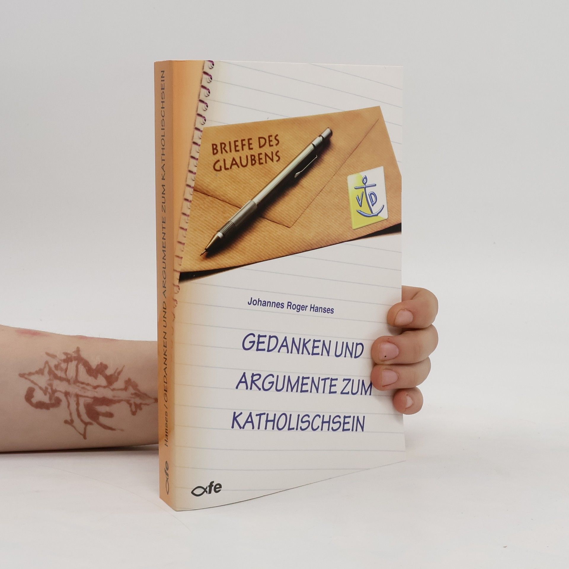 Johannes Roger Hanses Gedanken und Argumente zum Katholischsein