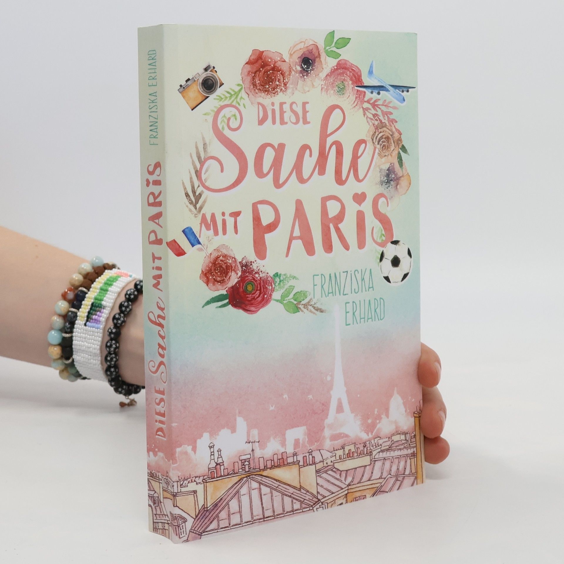 Franziska Erhard Diese Sache mit Paris