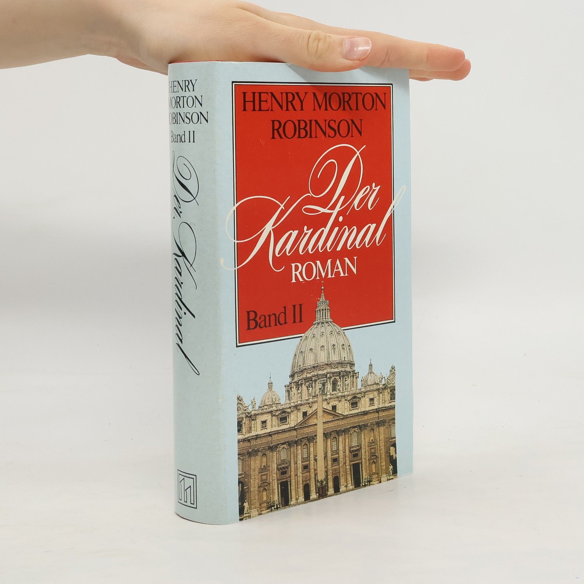 Henry Morton Robinson Der Kardinal Band II
