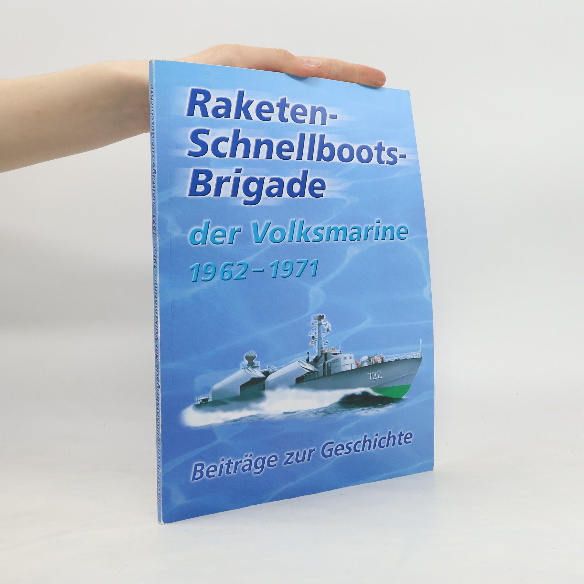 Collectif d'auteurs Raketen Schnellboots Brigade der Volksmarine 1962-1971