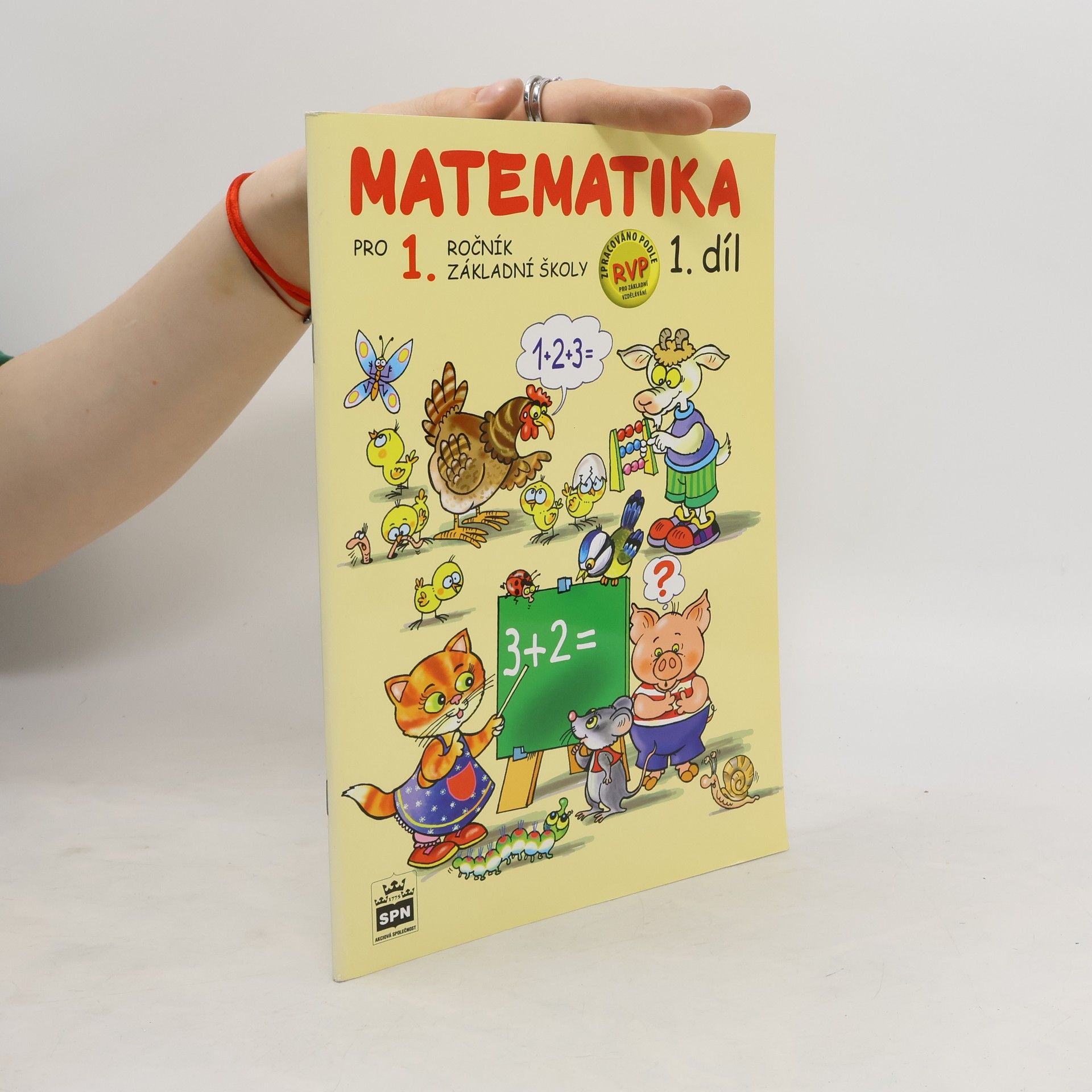 Ladislava Eiblová Matematika pro 1 ročník základní školy 1.díl