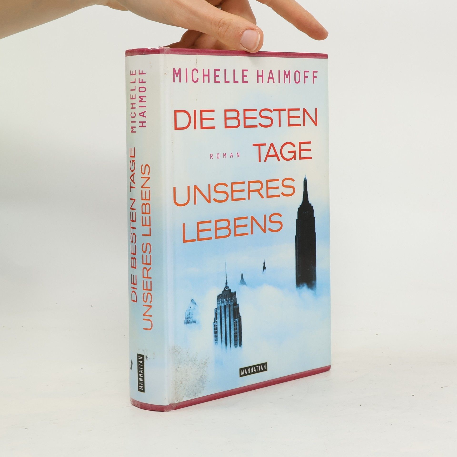 Michelle Haimoff Die besten Tage unseres Lebens