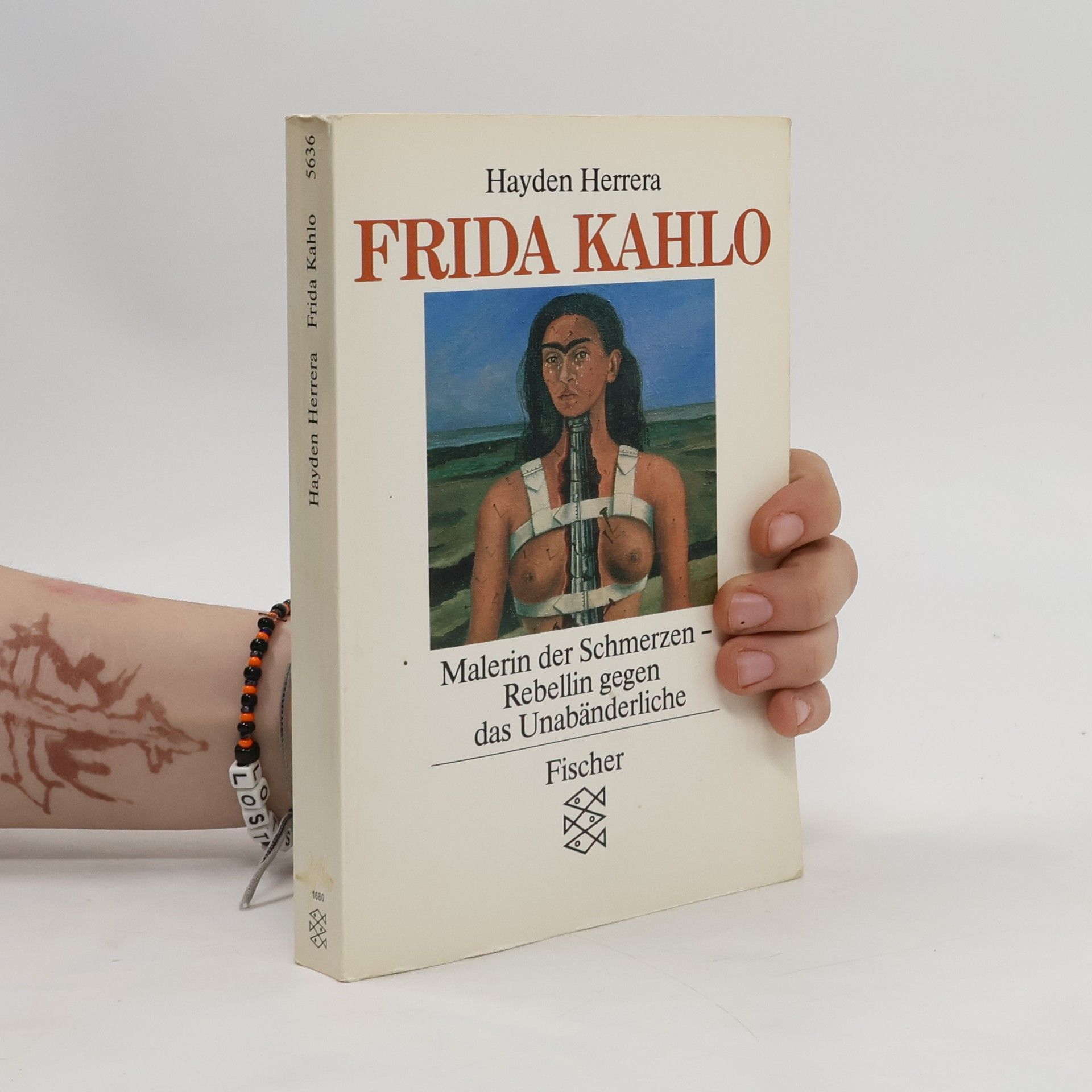 Hayden Herrera Frida Kahlo. Malerin der Schmerzen - Rebellin gegen das Unabänderliche