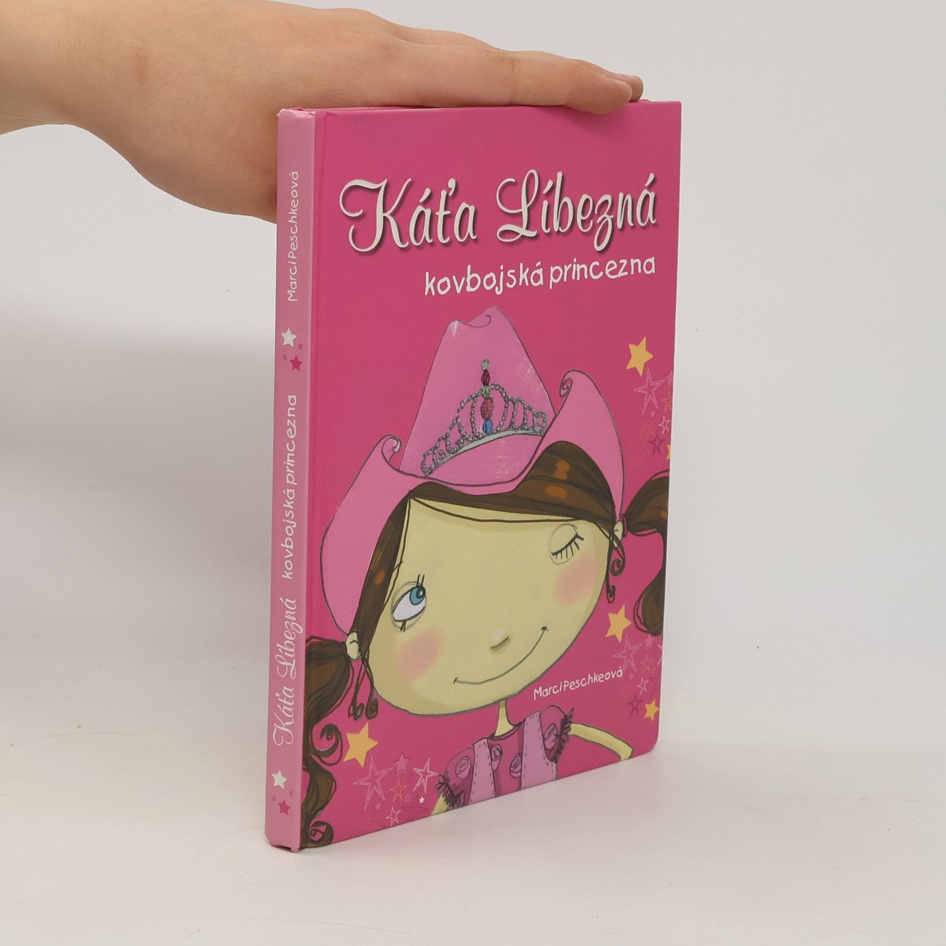 Marci Peschke Káťa Líbezná: kovbojská princezna