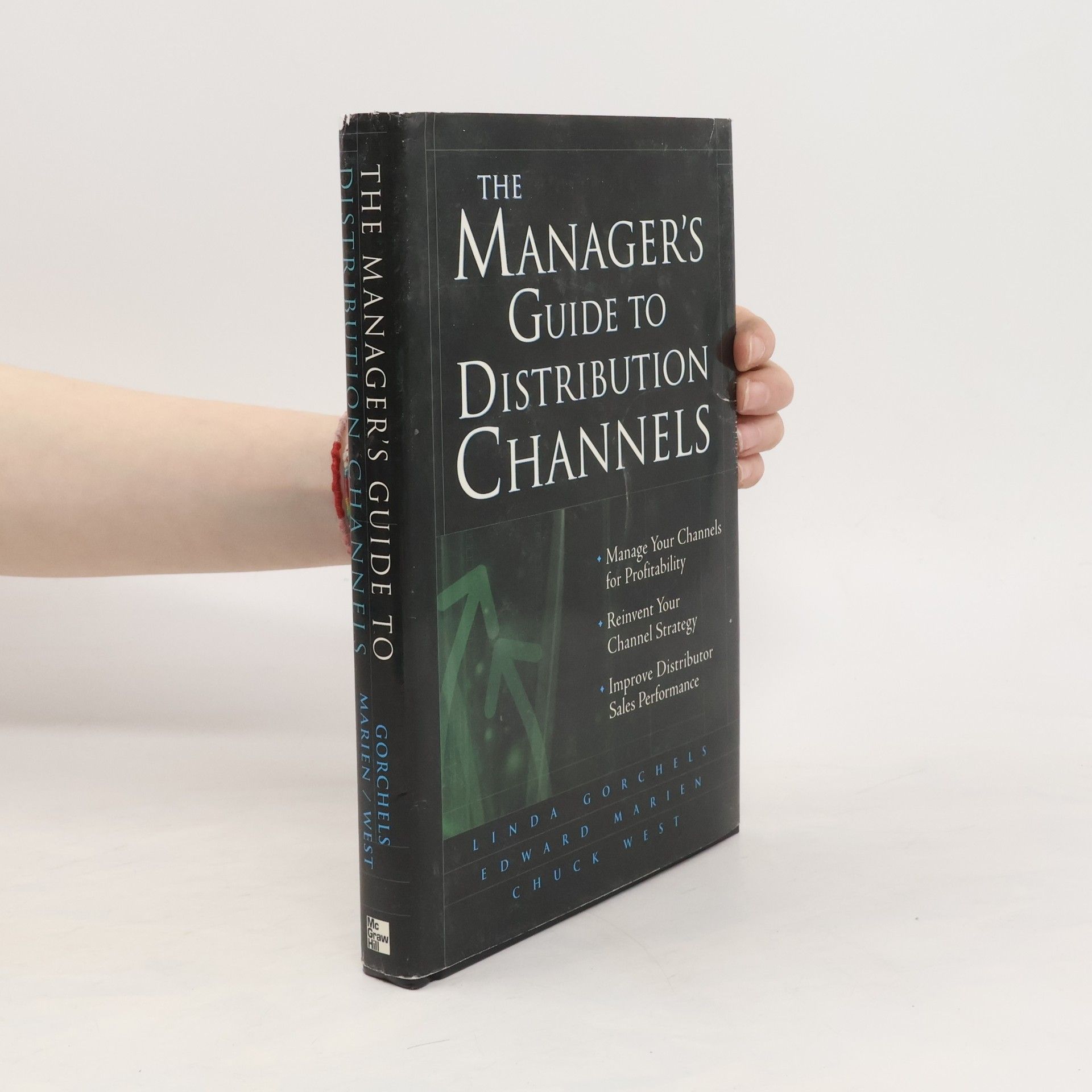 Linda Gorchels The Manager's Guide to Distribution Channels