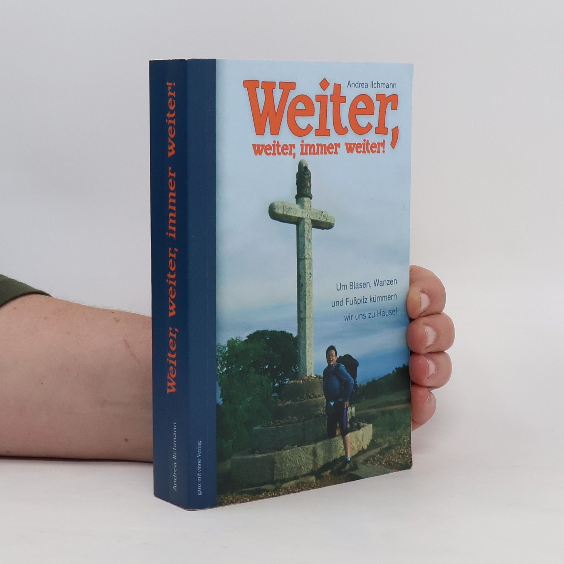 Andrea Ilchmann Weiter, weiter, immer weiter!
