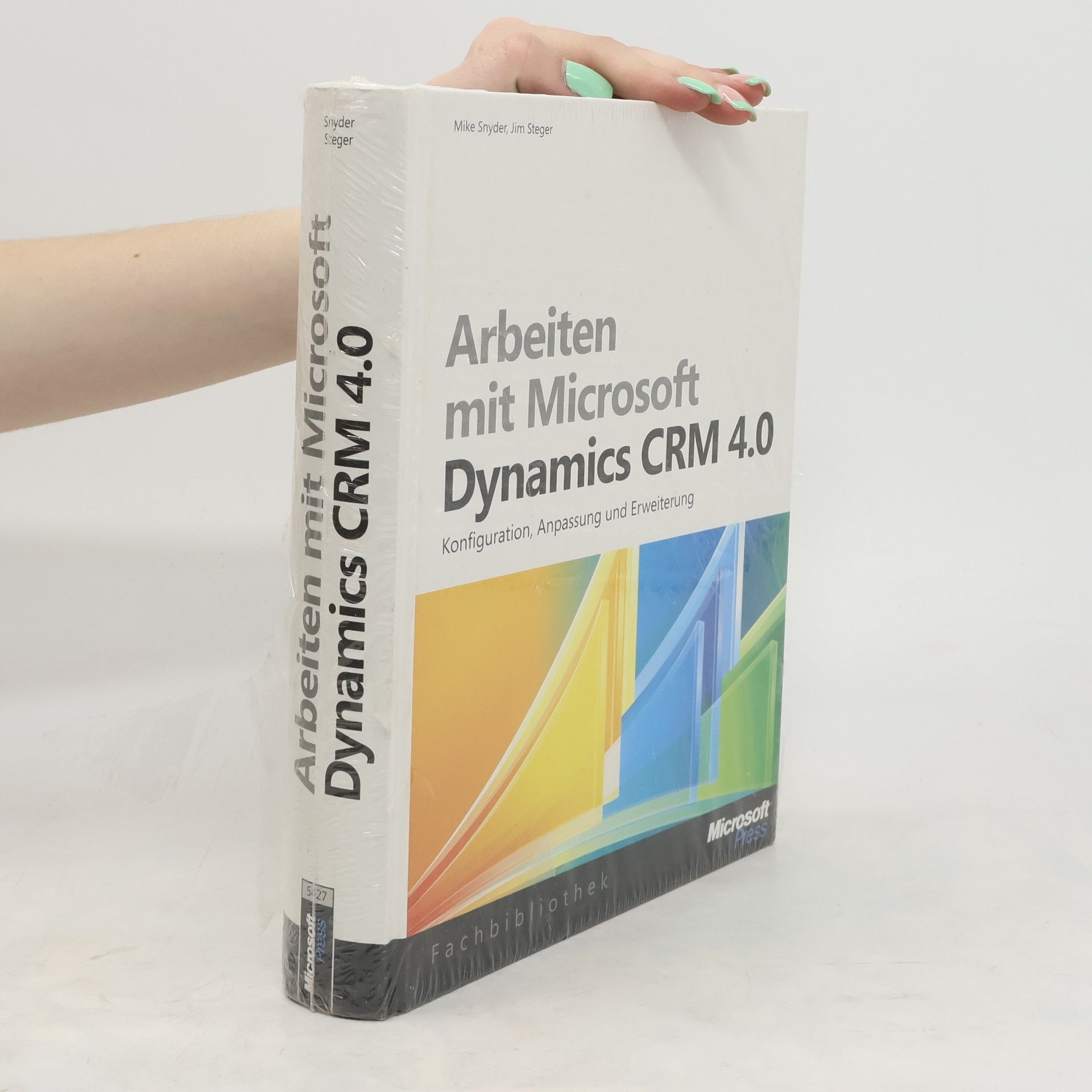 Jim Steger Arbeiten mit Microsoft Dynamics CRM 4.0