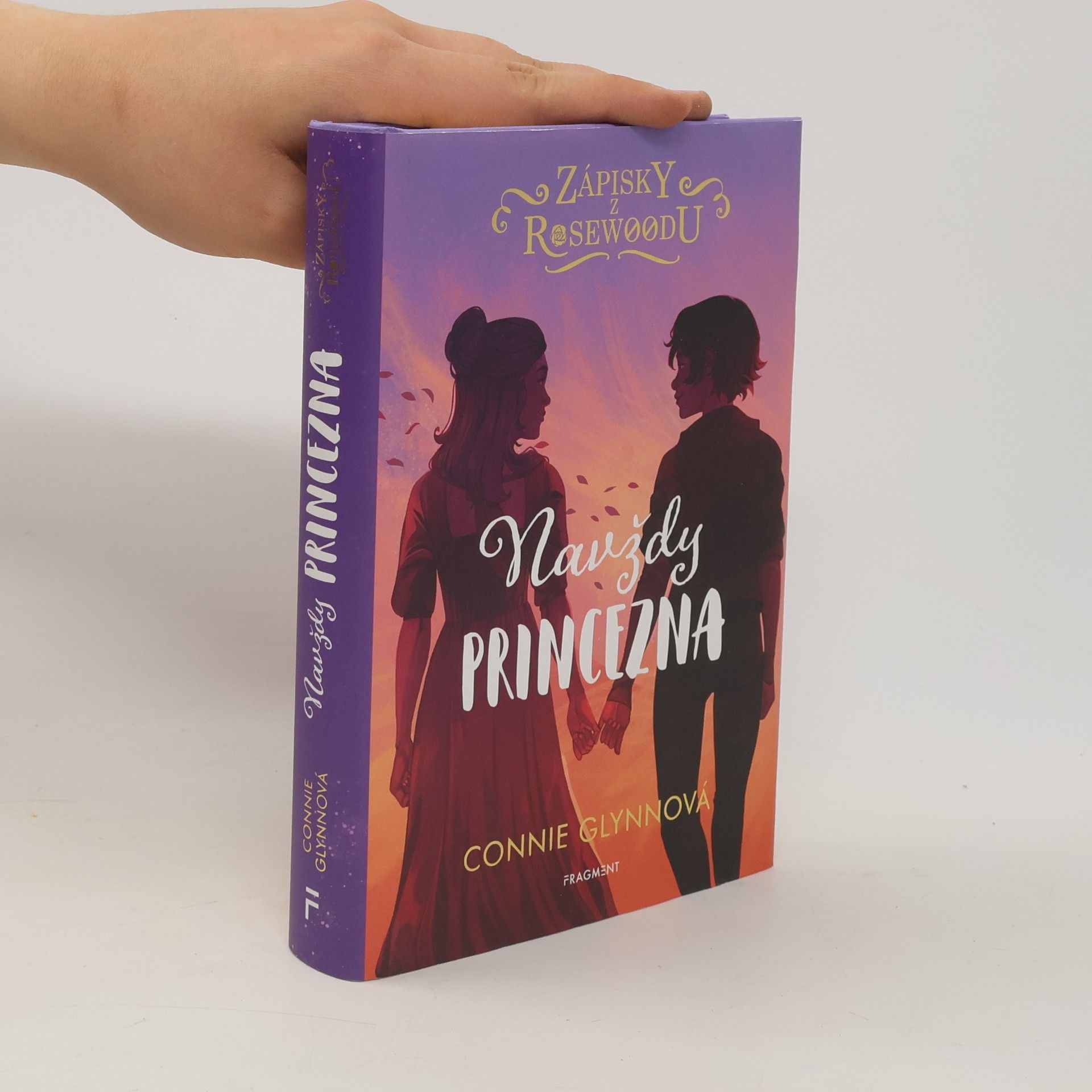 Connie Glynn Zápisky z Rosewoodu. Navždy princezna