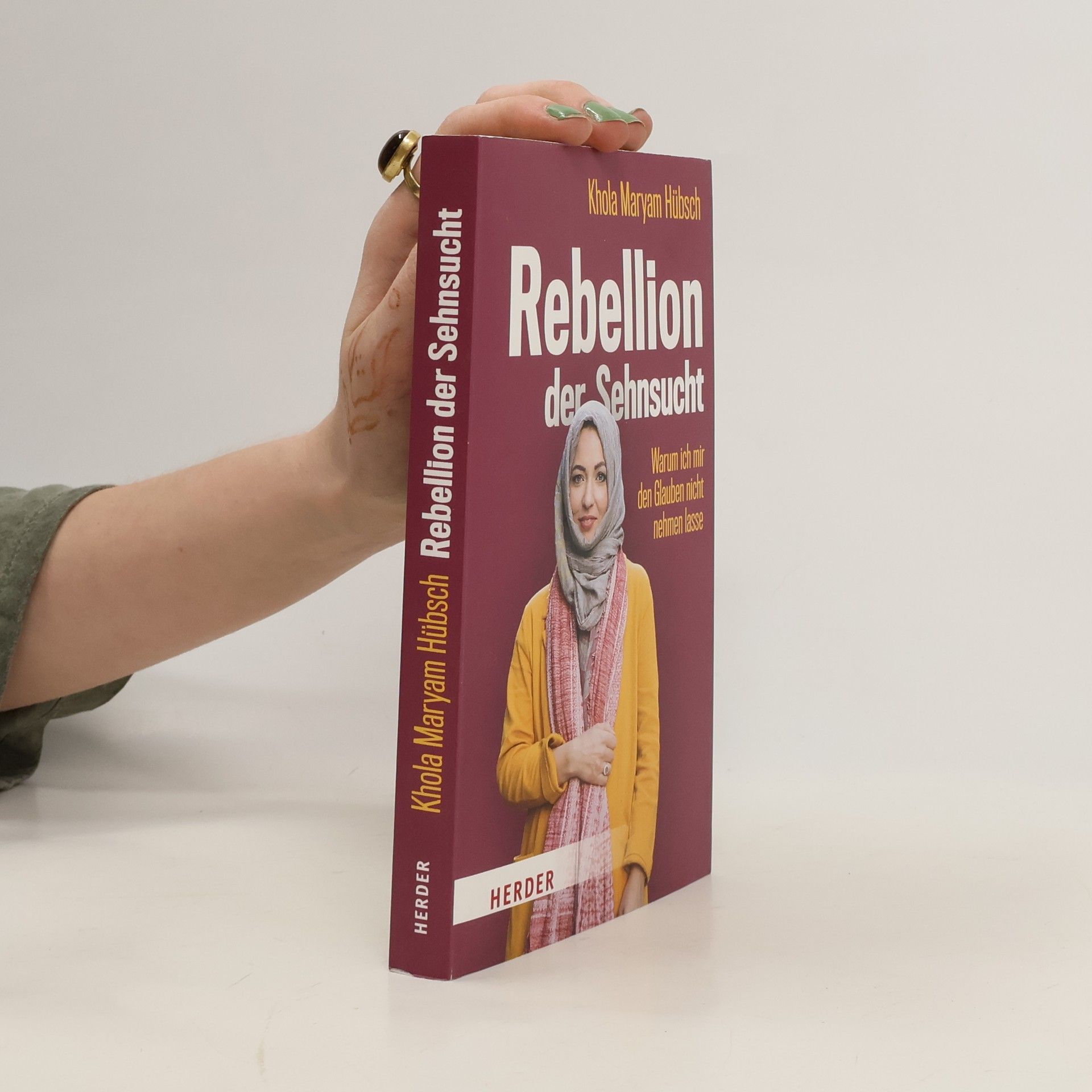 Khola Maryam Hübsch Rebellion der Sehnsucht