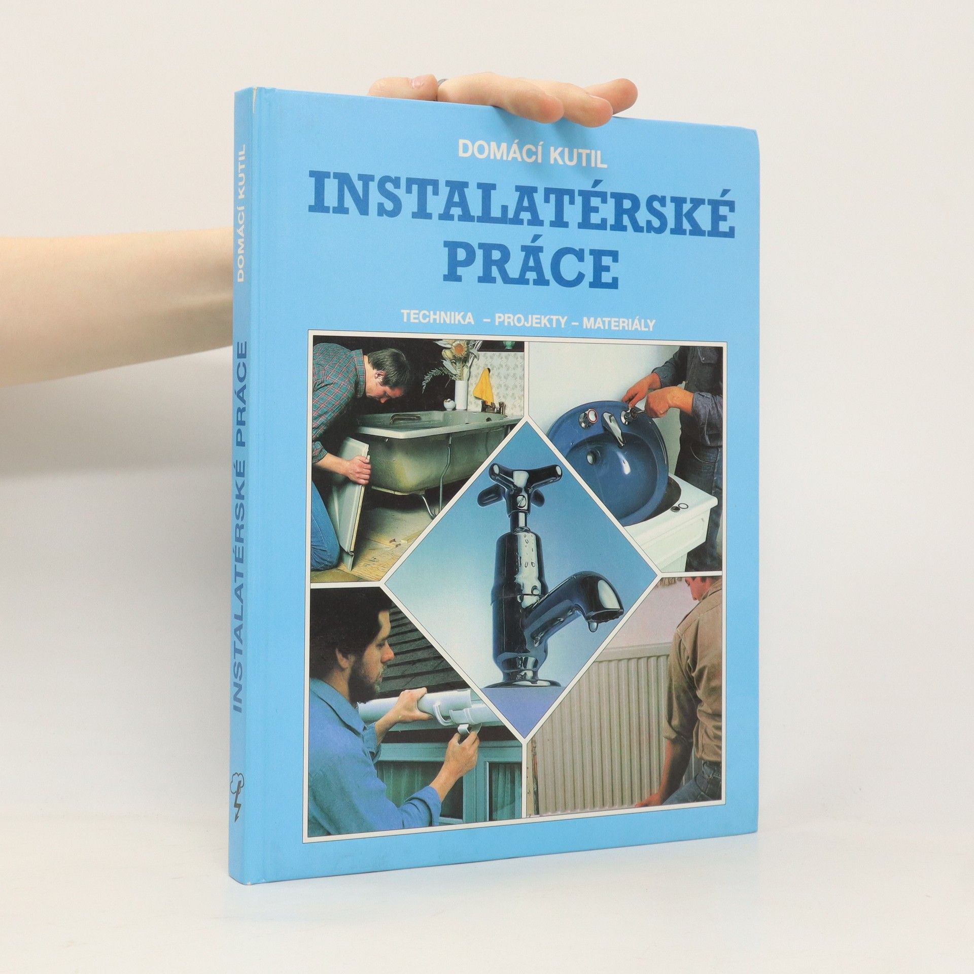Helena Popovová Instalatérské práce. Technika, projekty, materiály