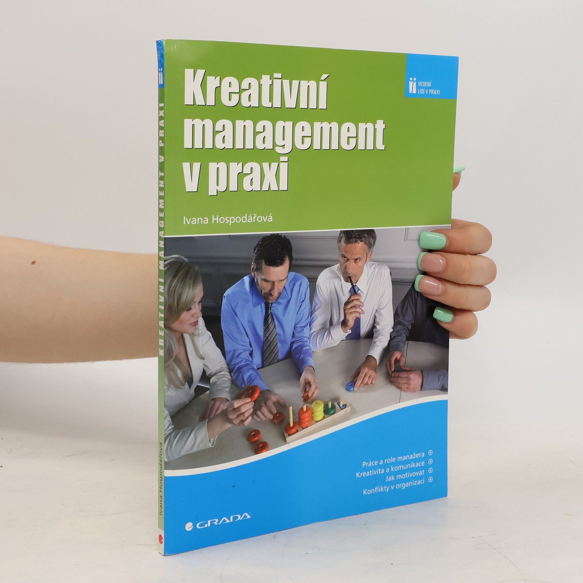 Ivana Hospodářová Kreativní management v praxi
