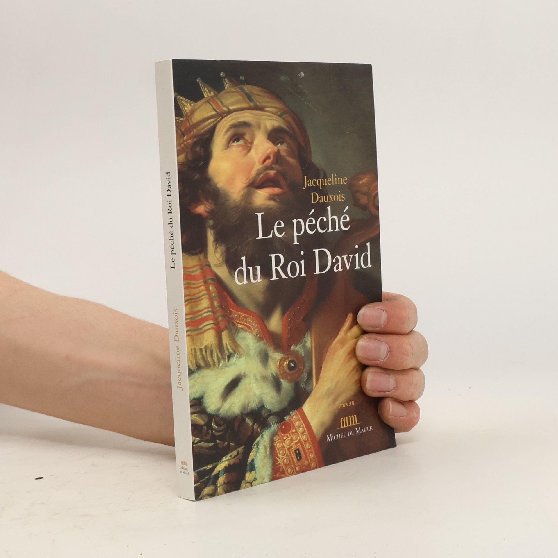 Jacqueline Dauxois Le péché du roi David