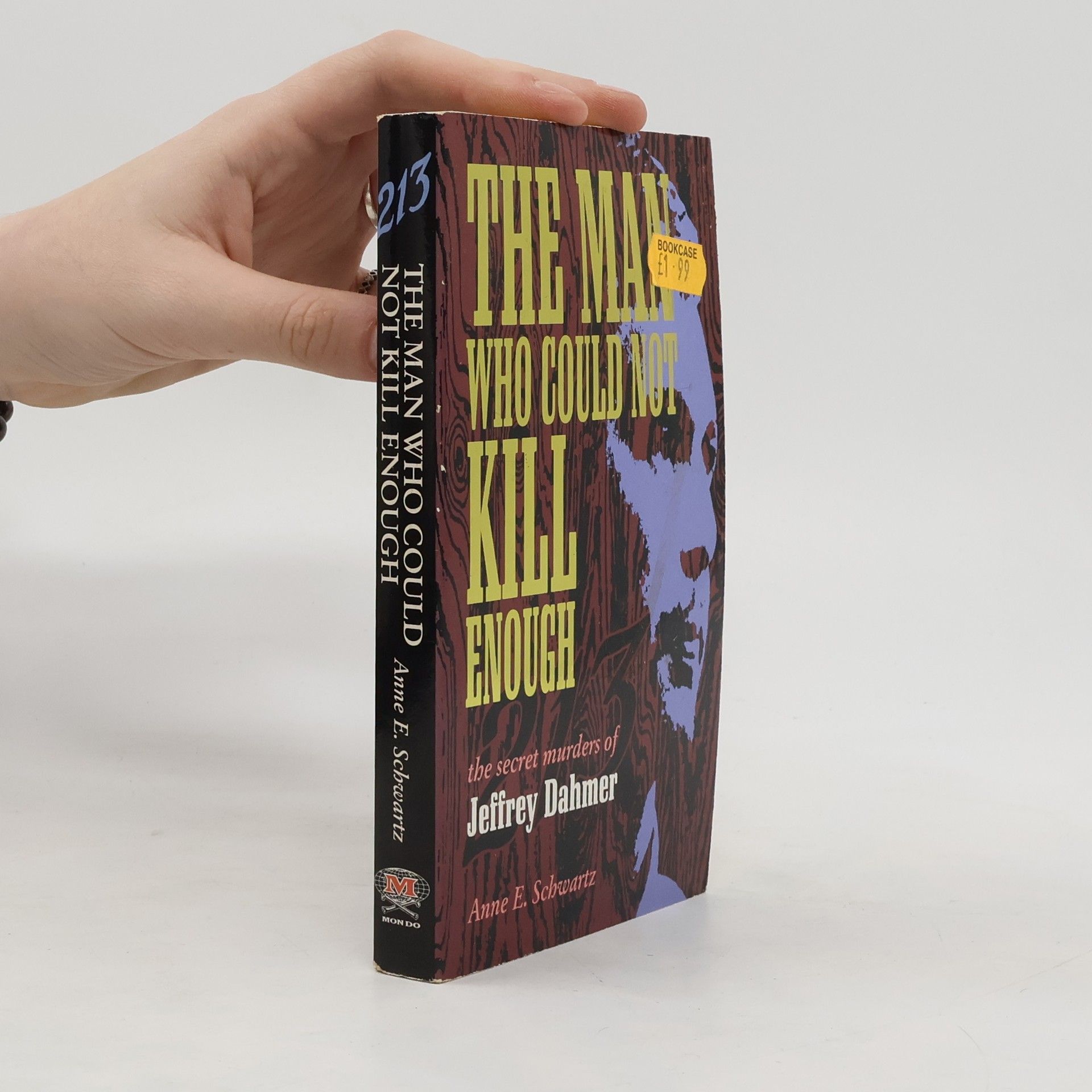 Anne E. Schwartz The Man who Could Not Kill Enough