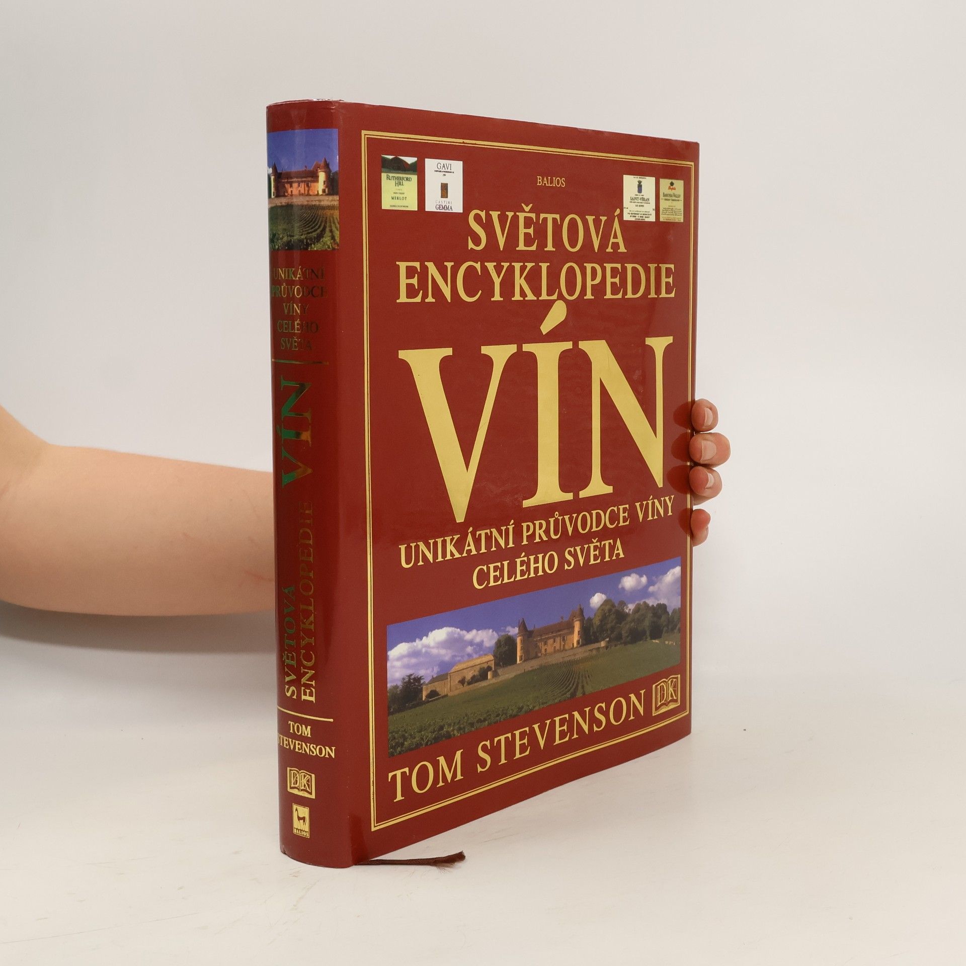 Tom Stevenson Světová encyklopedie vín: Unikátní průvodce víny celého světa