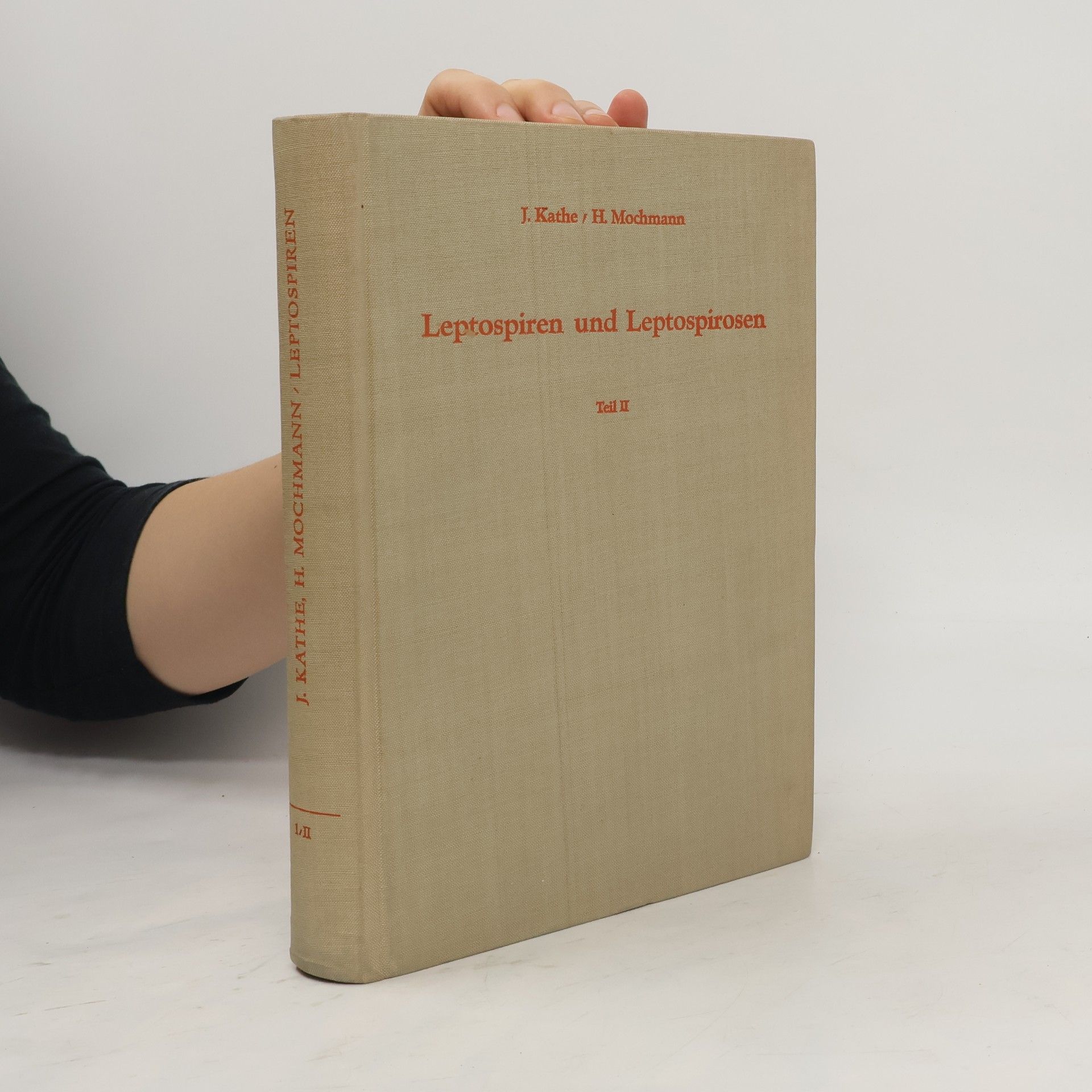J. Kathe Leptospiren und Leptospirosen. Teil II