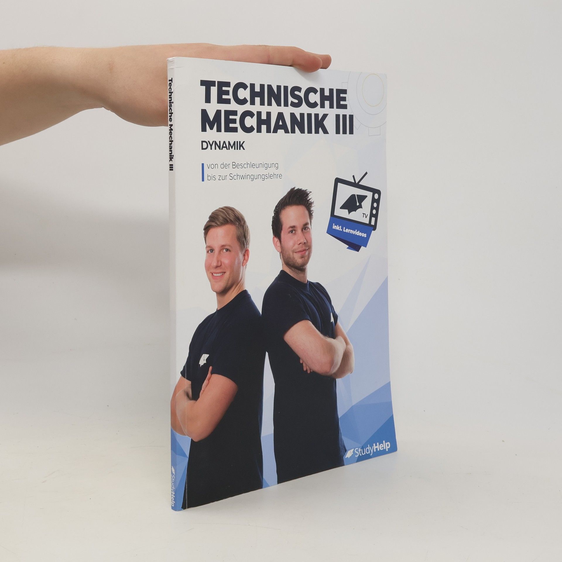 Marius Wittke Technische Mechanik 3 (Dynamik) - von Beschleunigung bis Schwingung