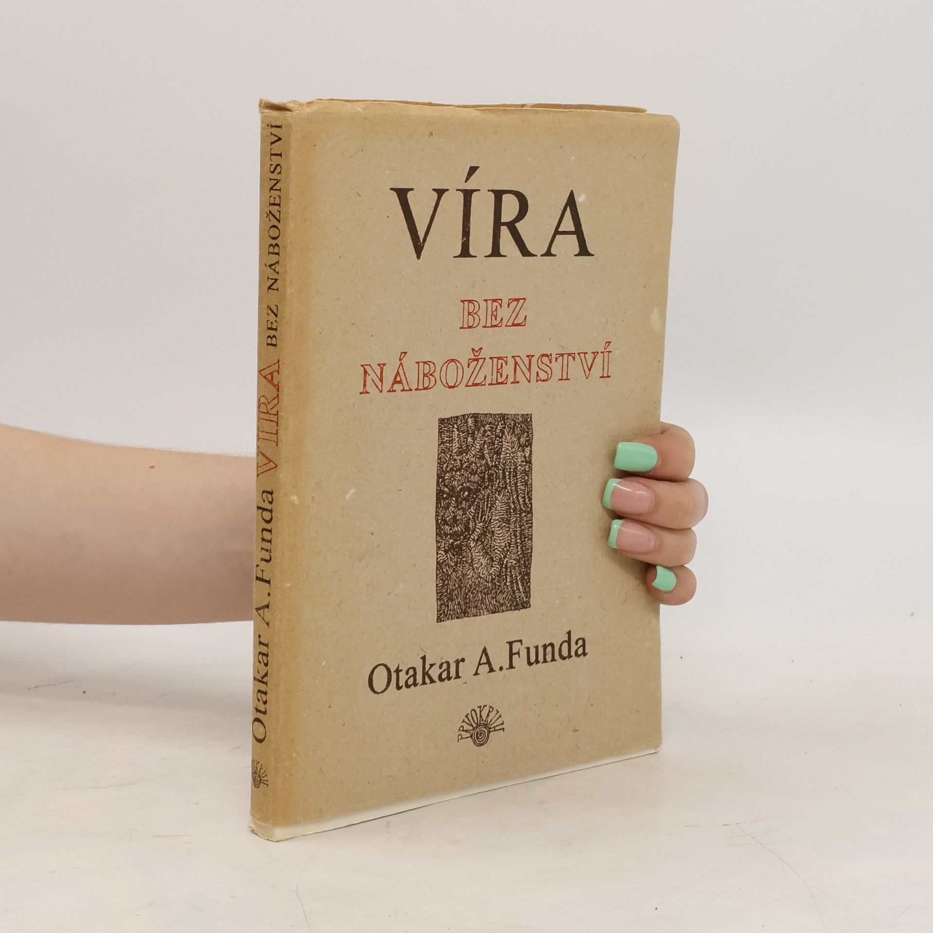 Otakar Antoň Funda Víra bez náboženství