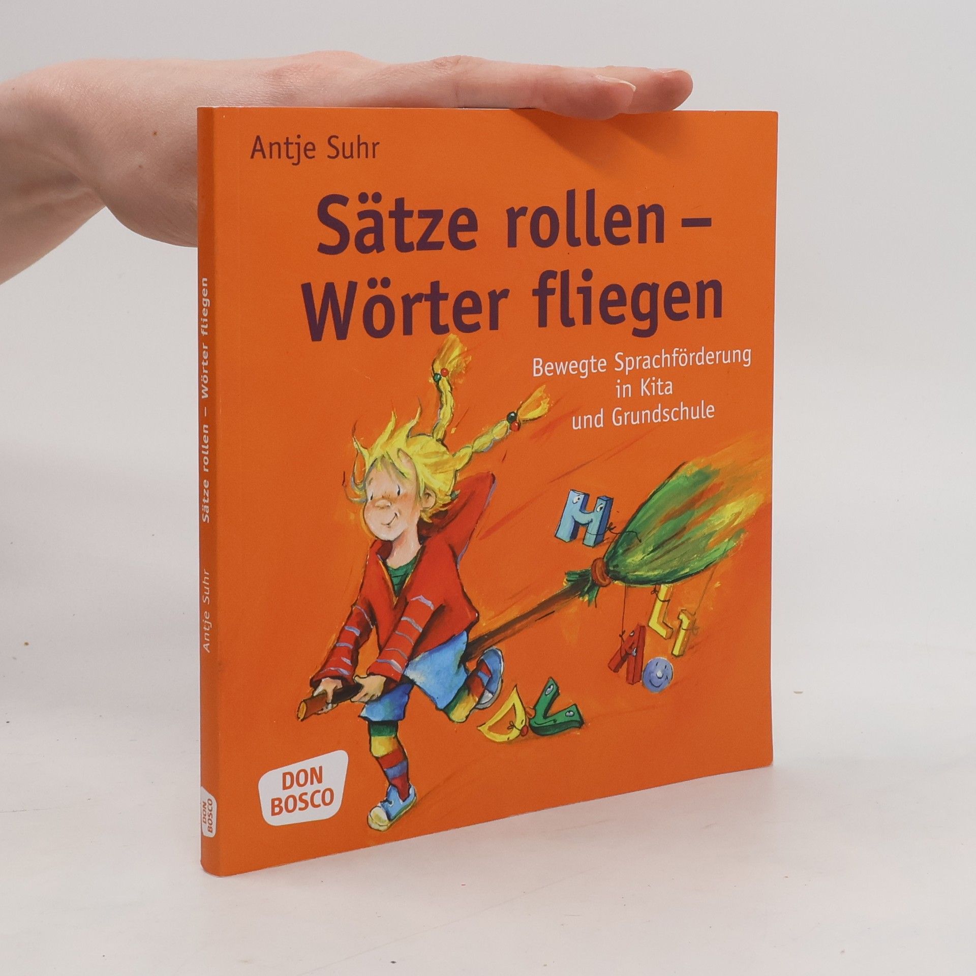 Antje Suhr Sätze rollen - Wörter fliegen