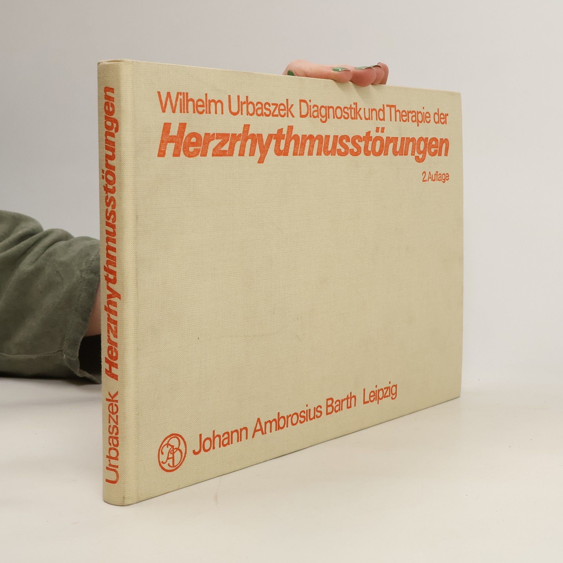 Wilhelm Urbaszek Diagnostik und Therapie der Herzrhythmusstörungen