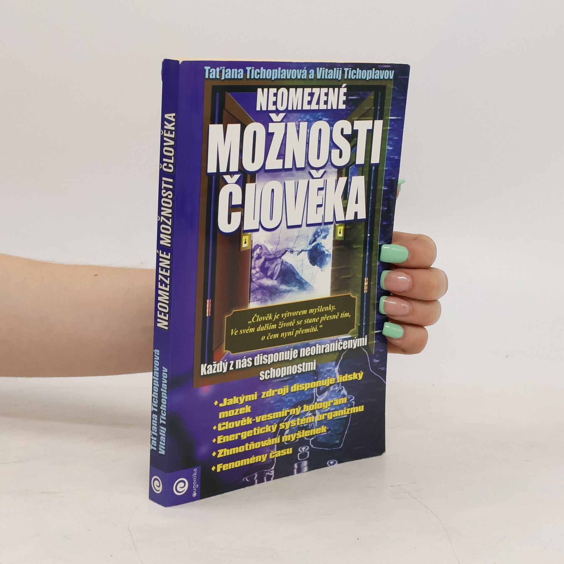 Taťjana S. Tichoplav Neomezené možnosti člověka