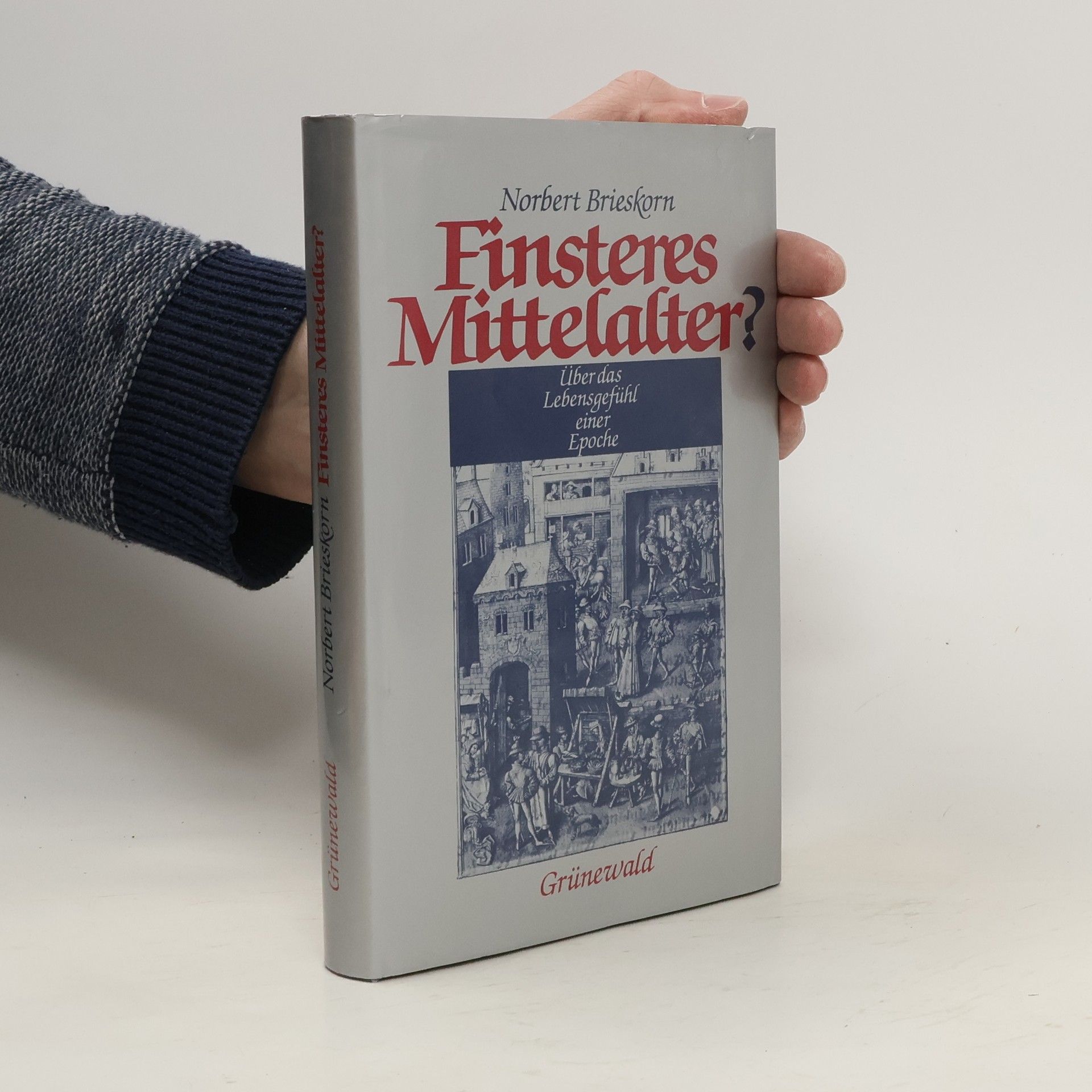 Norbert Brieskorn Finsteres Mittelalter?