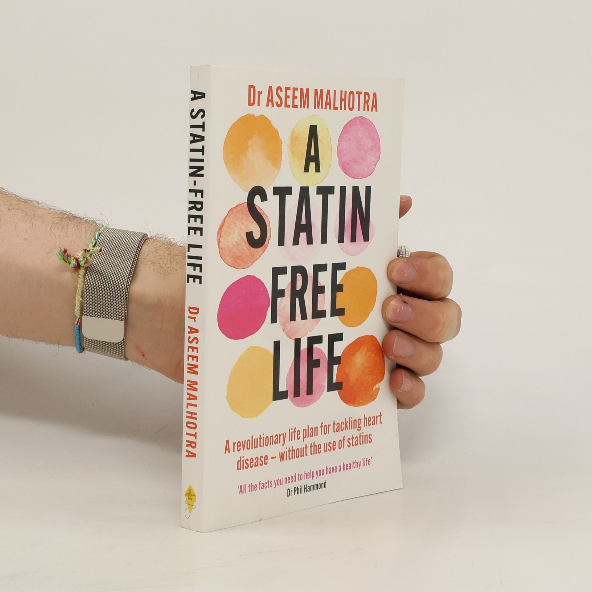 Aseem Malhotra A Statin-Free Life