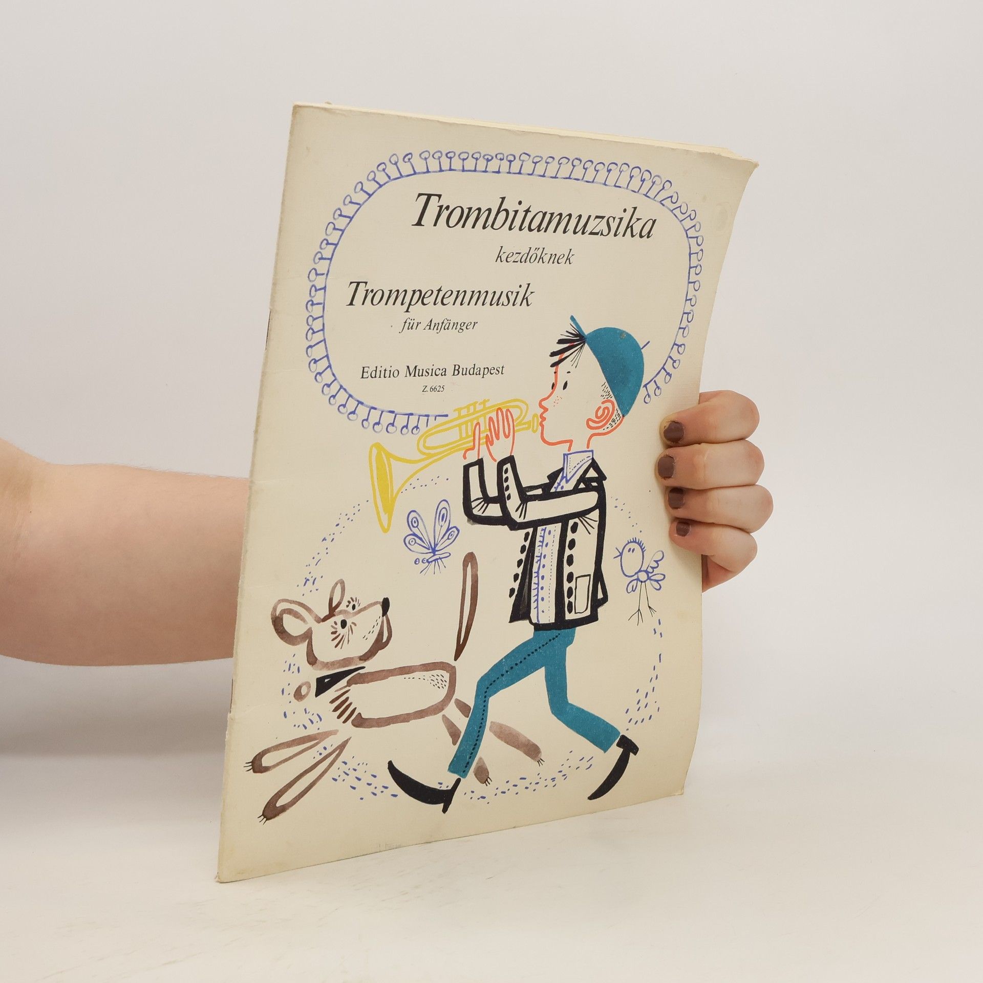 Autorenkollektiv Trombitamuzsika kezdöknek. Trompetenmusik für Anfänger