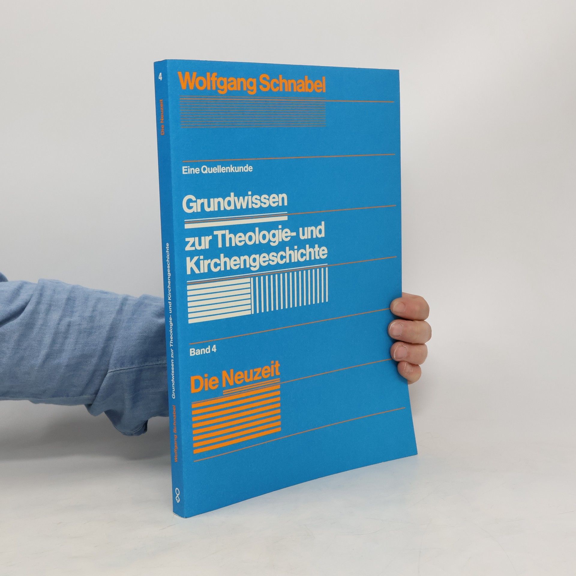 Wolfgang Schnabel Grundwissen zur Theologie- und Kirchengeschichte 4