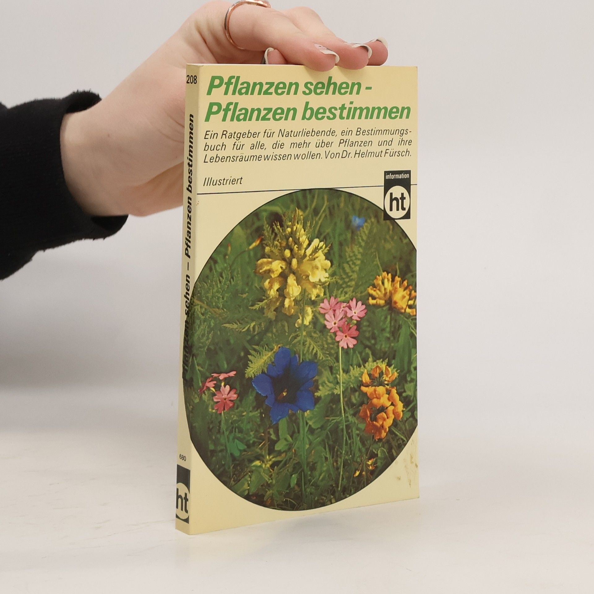 Helmut Fürsch Pflanzen sehen, Pflanzen bestimmen