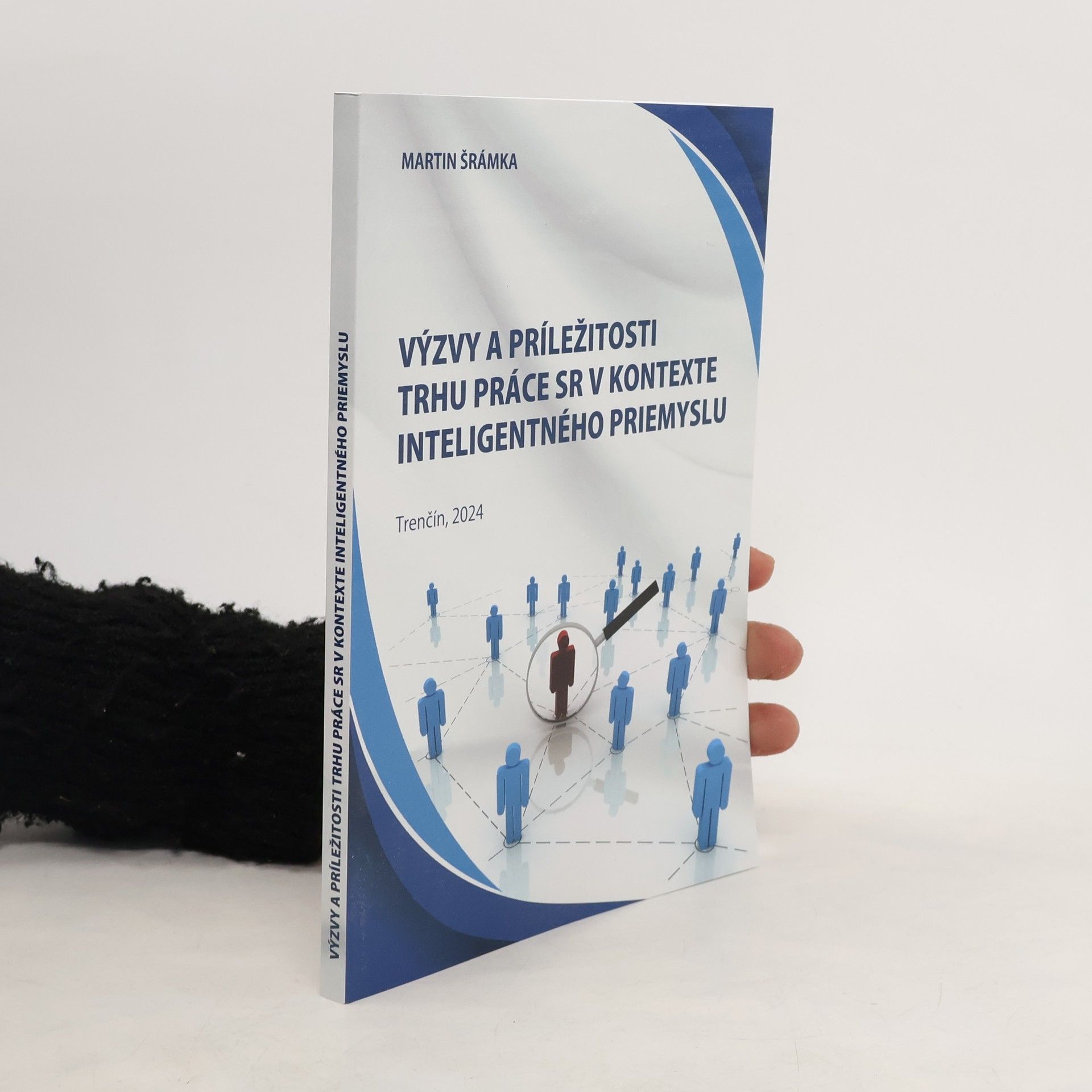 Martin Šrámka Výzvy a príležitosti trhu práce SR v kontexte inteligentného priemyslu