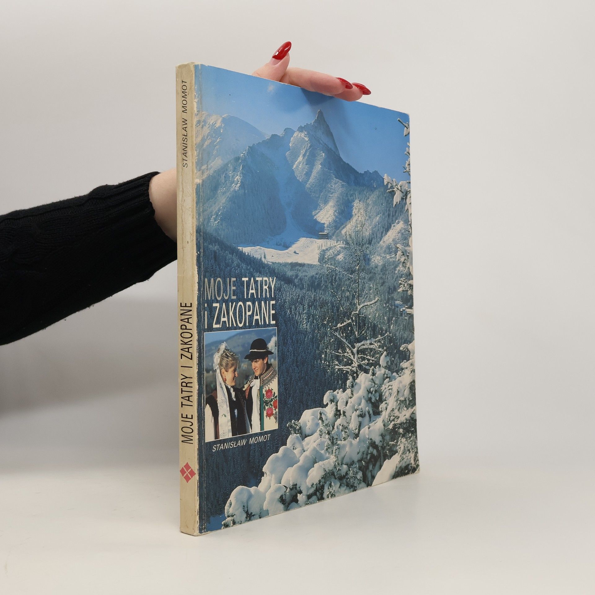 Stanisław Momot Moje Tatry i Zakopane