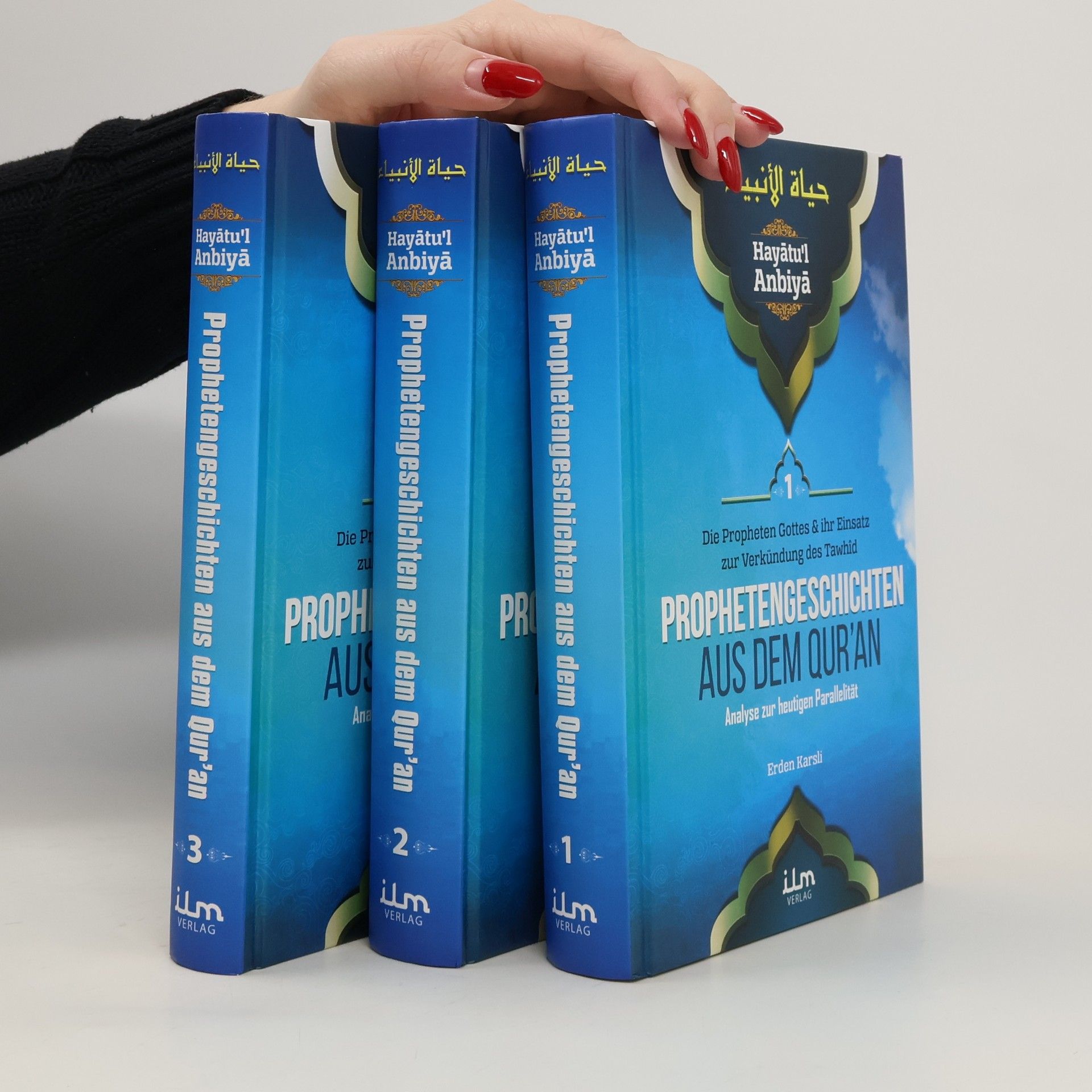 Various authors Hayatul Anbiya. Prophetengeschichten aus dem Qur'an 1-3