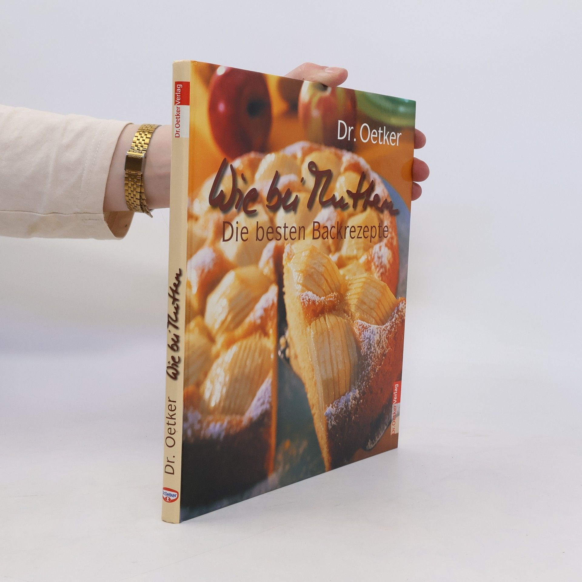 Andrea Gloß Dr. Oetker Wie bei Muttern, die besten Backrezepte