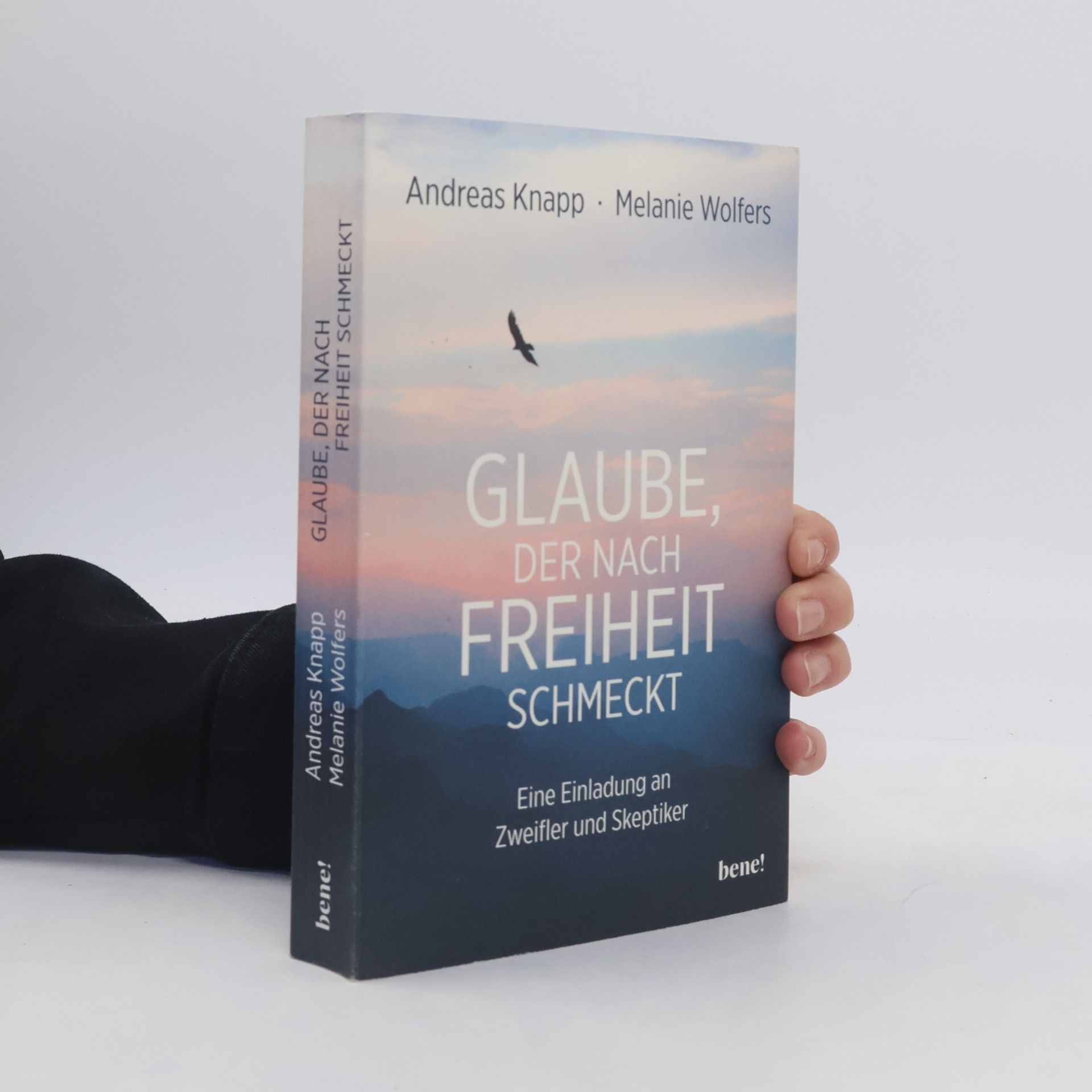 Andreas Knapp Glaube, der nach Freiheit schmeckt