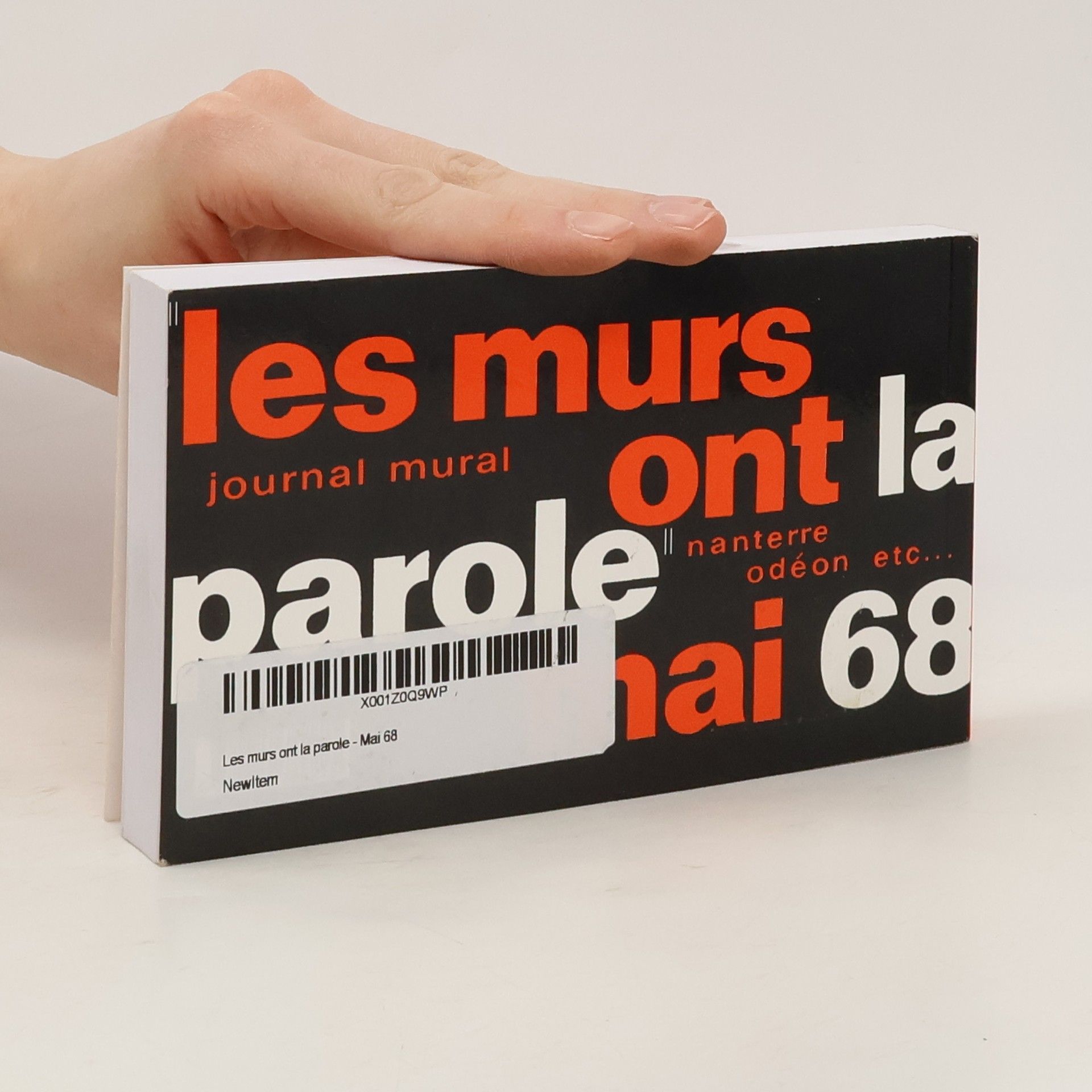 Autorenkollektiv Les murs ont la parole mai 68