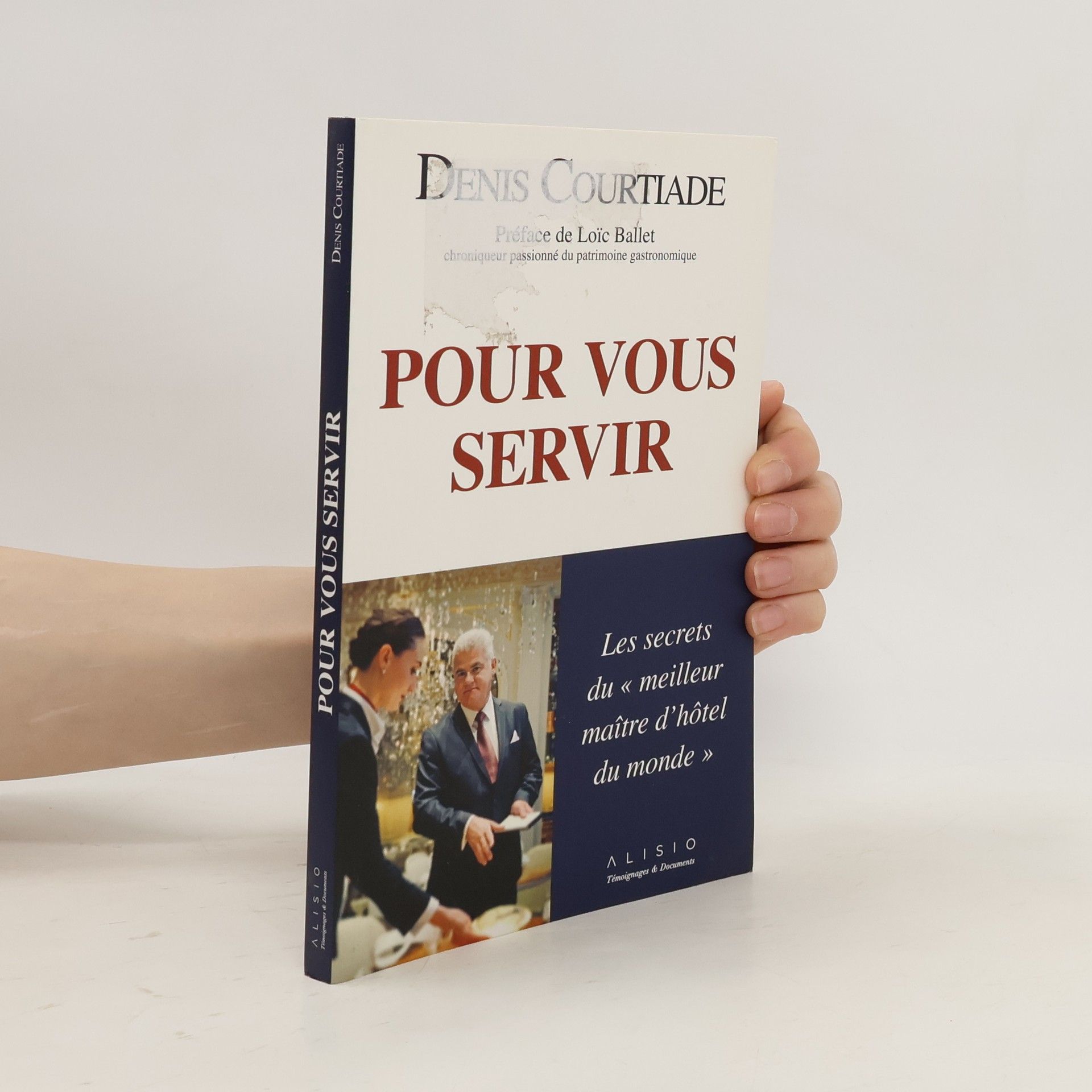 Denis Courtiade Pour vous servir