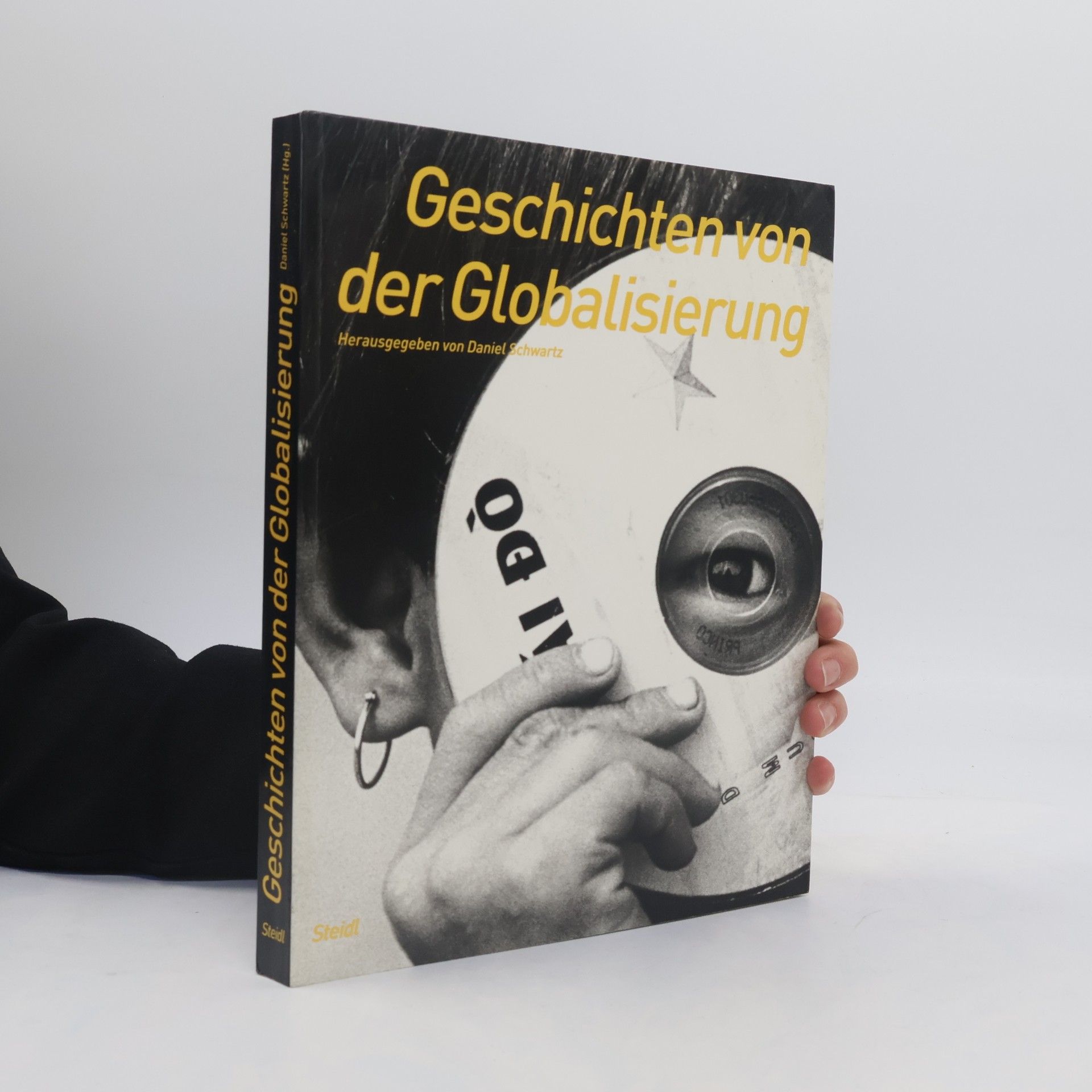 Daniel Schwartz Geschichten von der Globalisierung