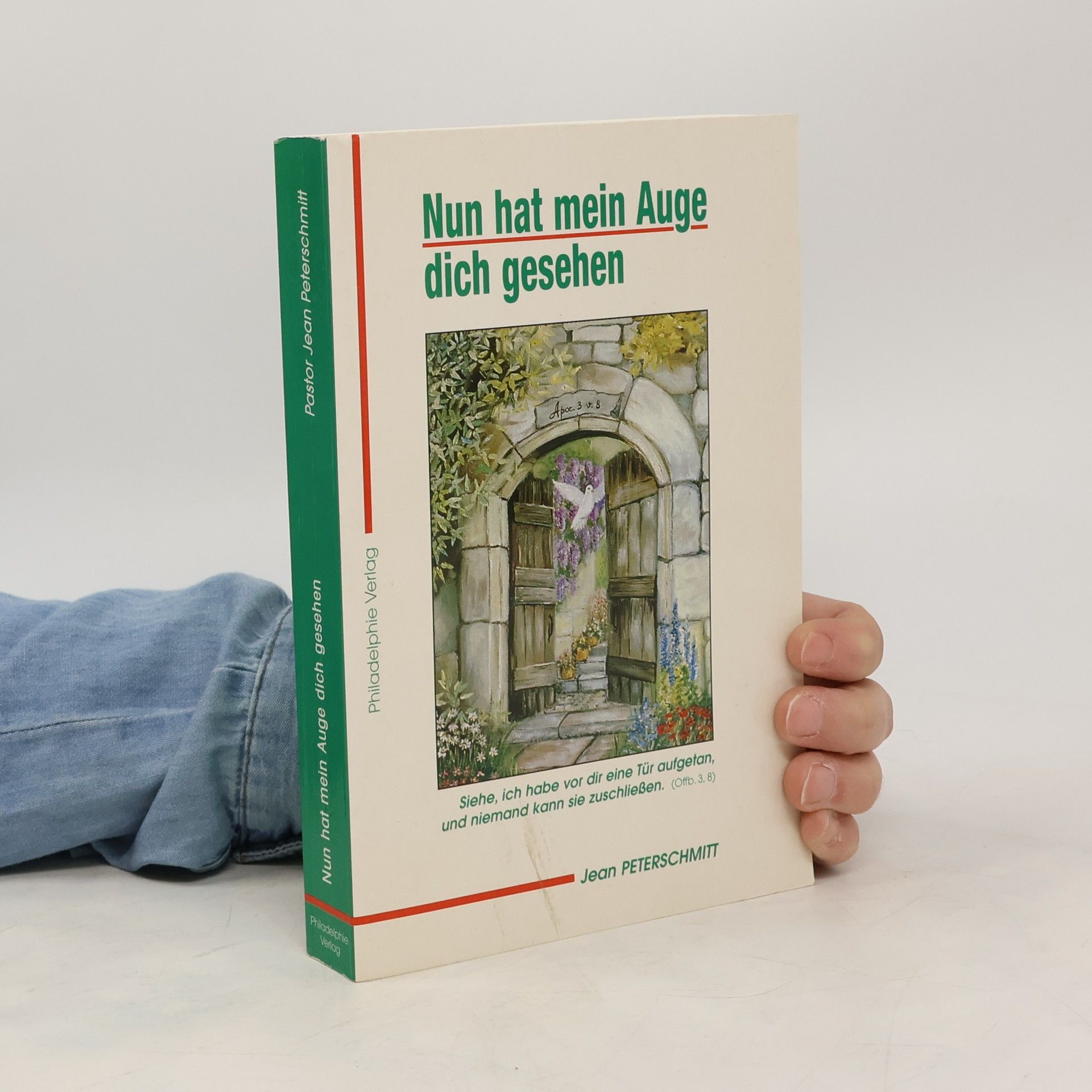 Jean Peterschmitt Nun hat mein Auge dich gesehen