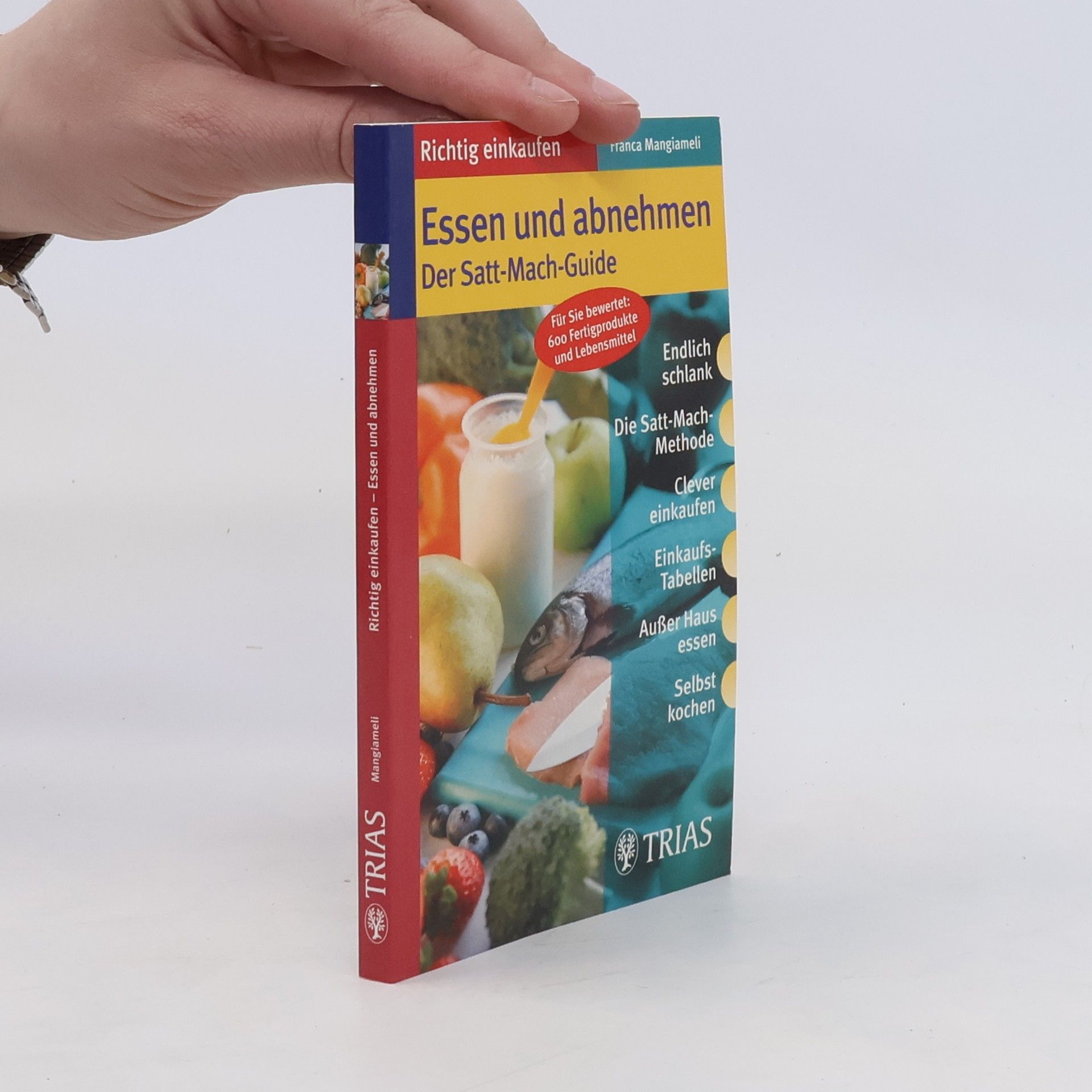 Franca Mangiameli Richtig einkaufen essen und abnehmen