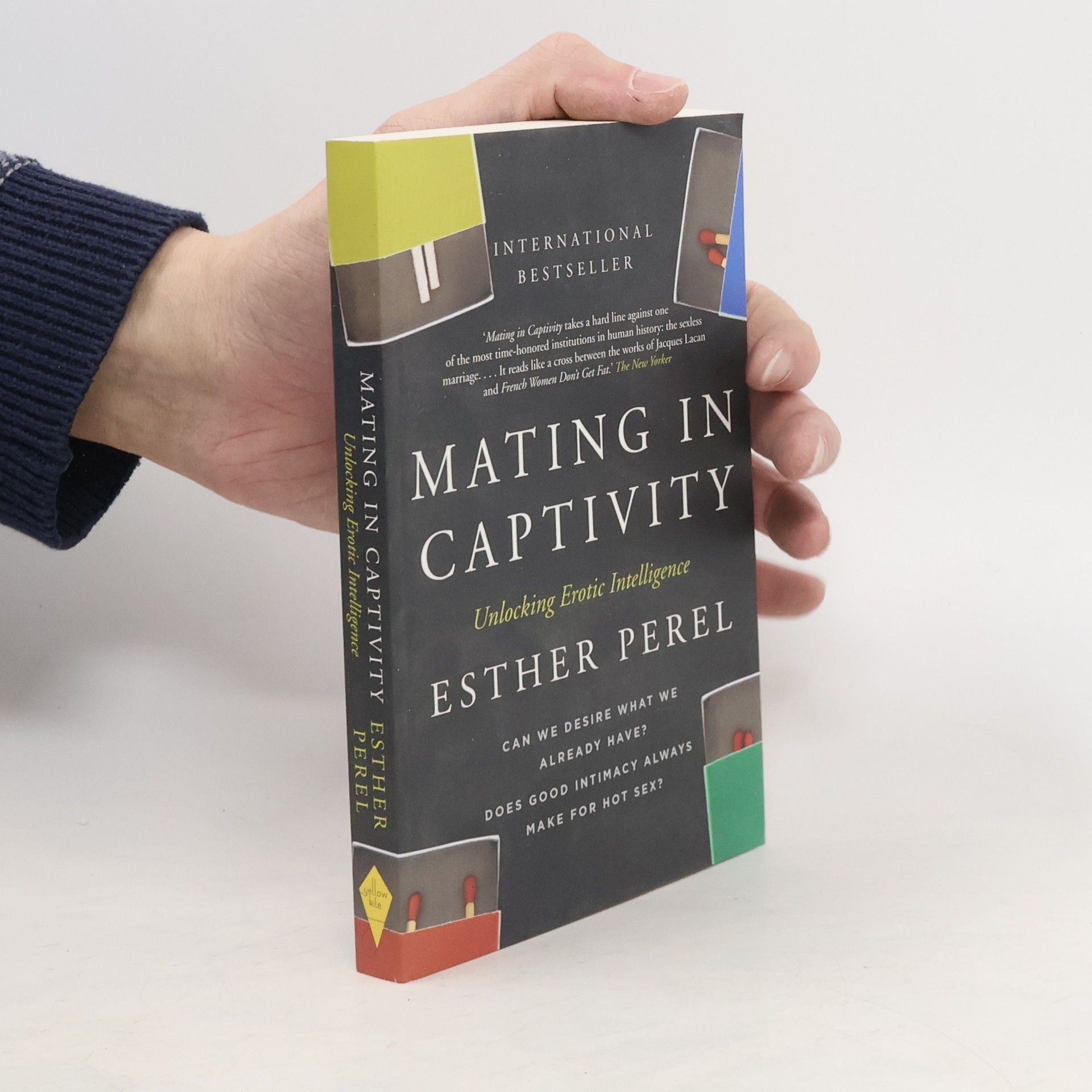 Esther Perel Mating in captivity : sex, lies and domestic bliss