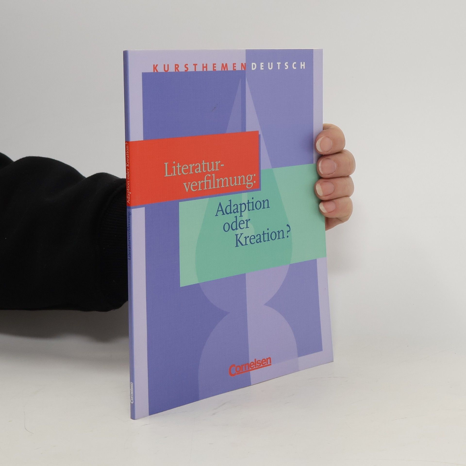 kolektiv Literaturverfilmung. Adaption oder Kreation?