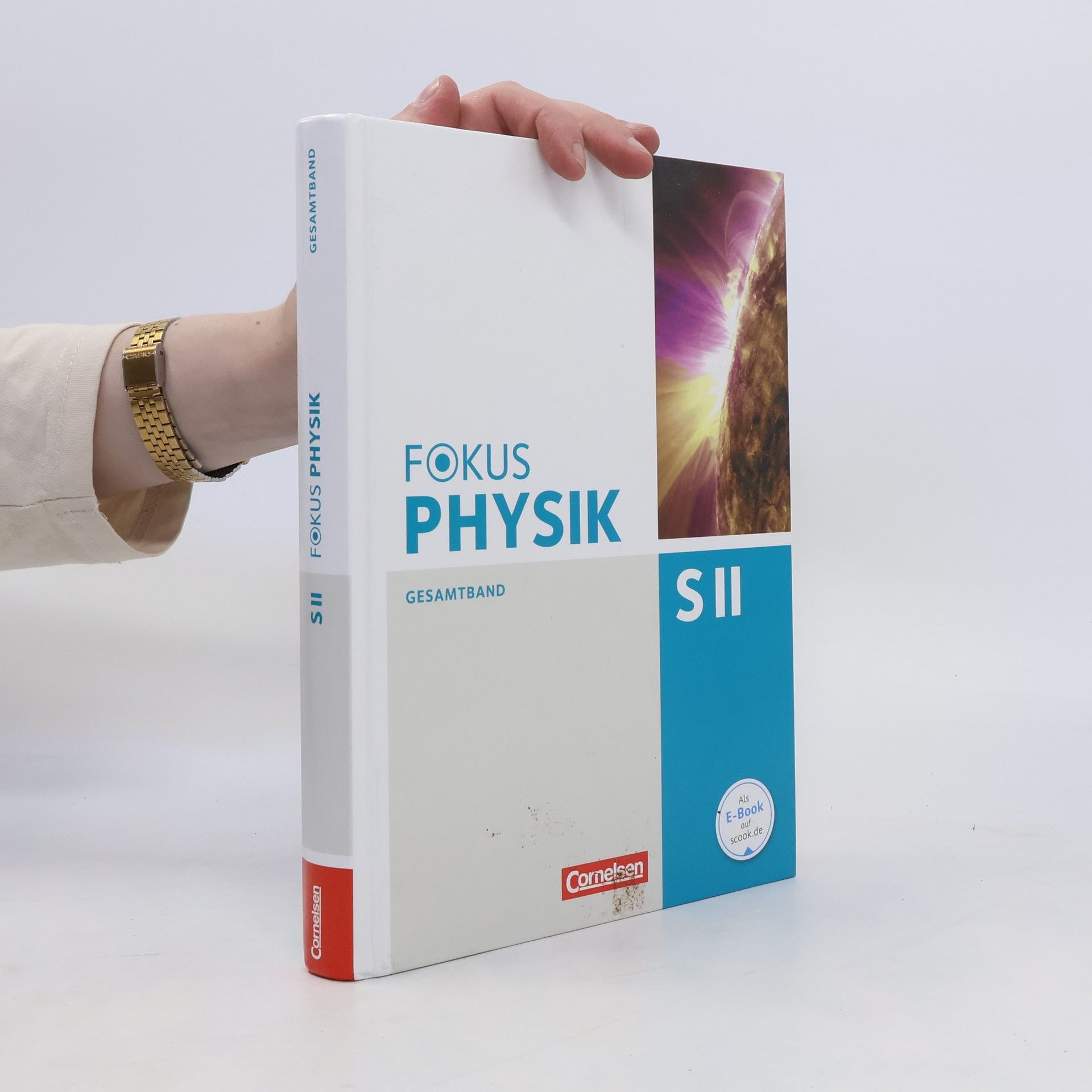 Elmar Breuer Fokus Physik Sekundarstufe II. Gesamtband. Westliche Bundesländer Oberstufe. Schülerbuch
