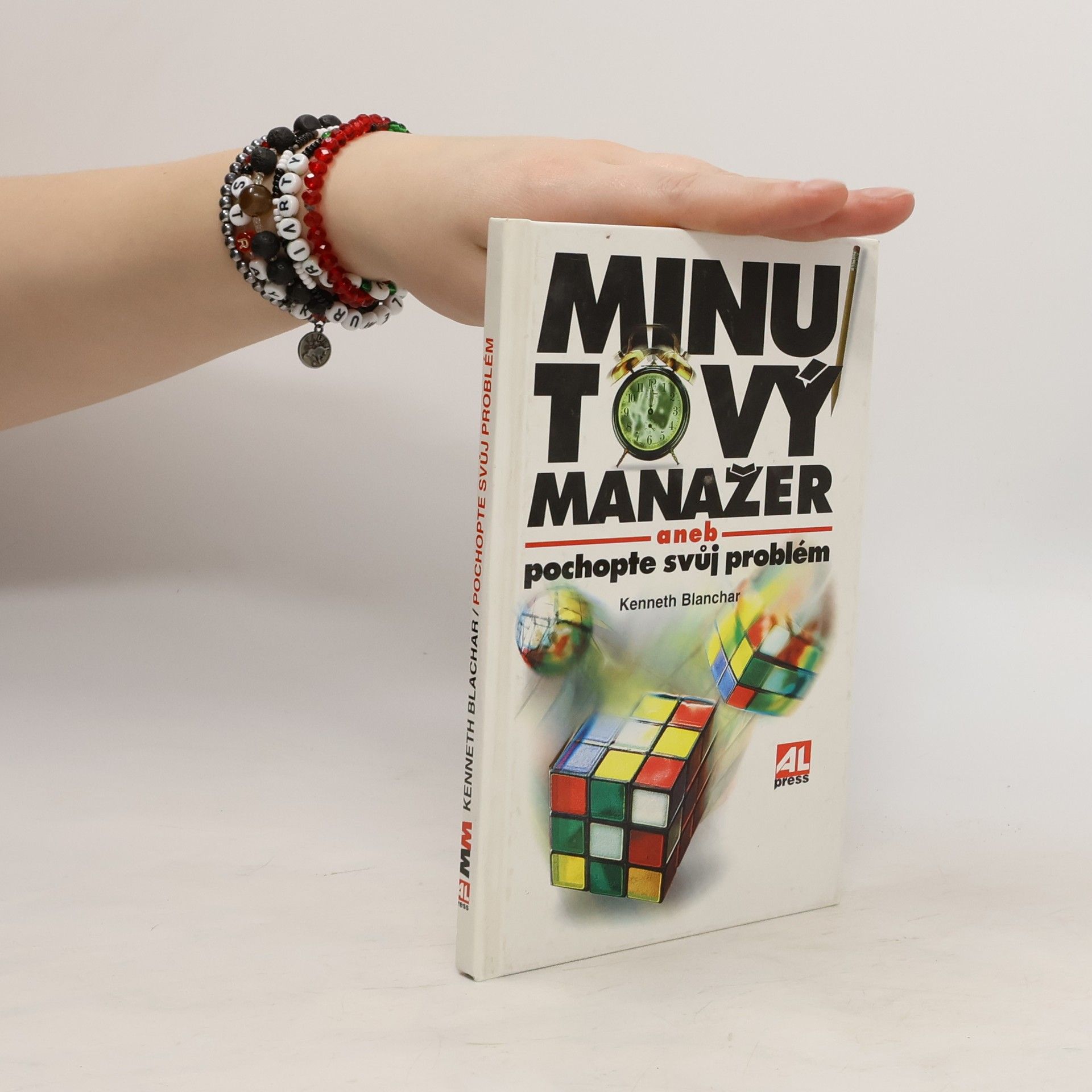 Kenneth Blanchard Minutový manažer, aneb, Pochopte svůj problém
