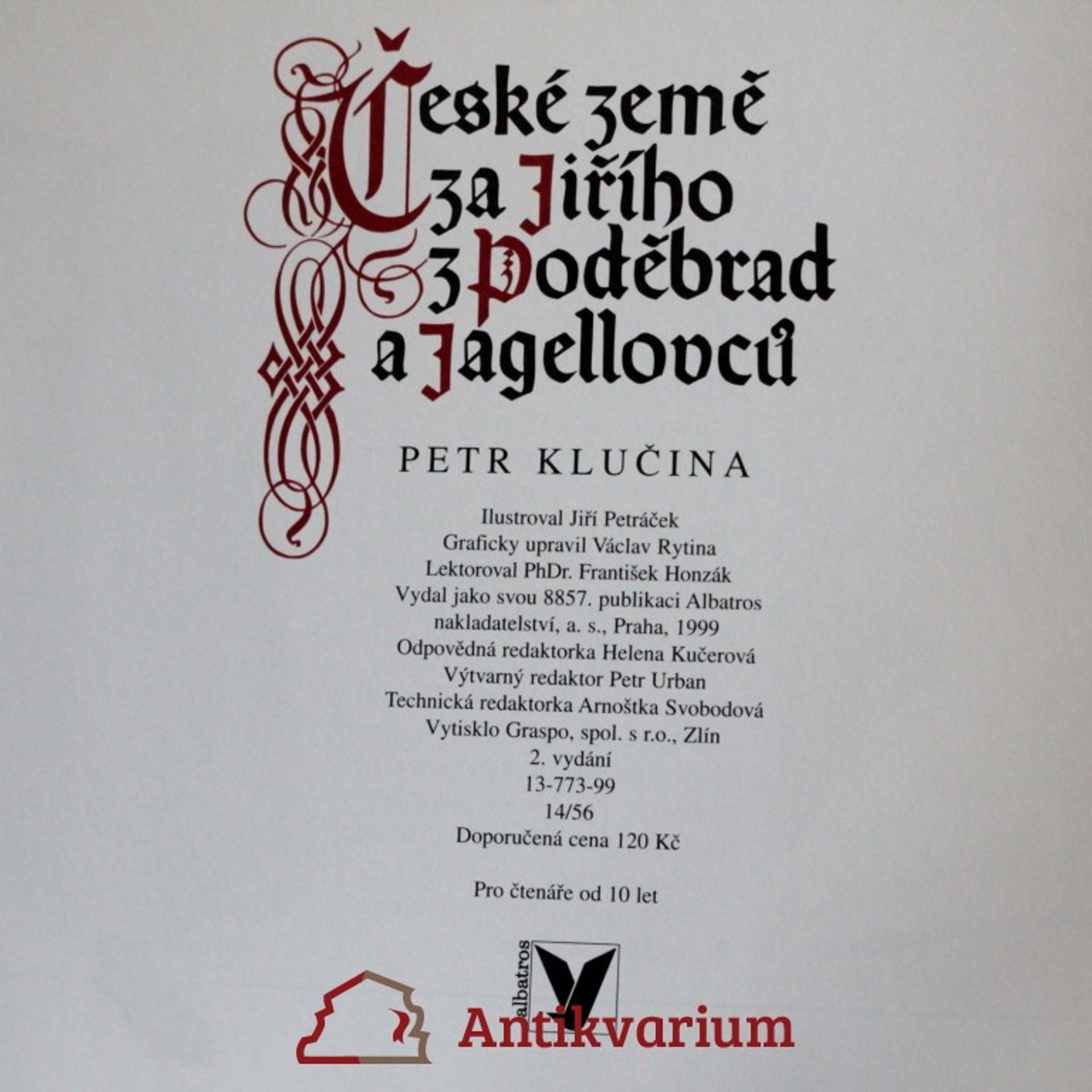 Petr Klučina České země za Jiřího z Poděbrad a Jagellonců